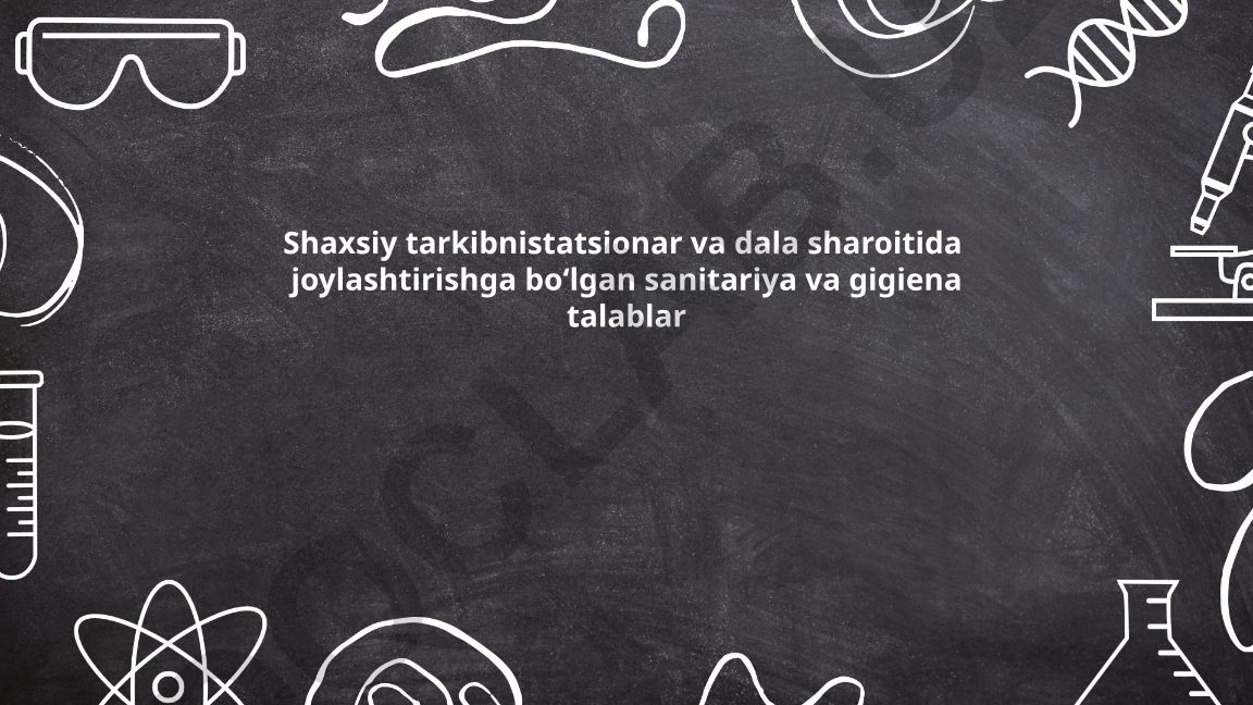 Shaxsiy tarkibni joylashtirishda sanitariya va gigiena talablari
