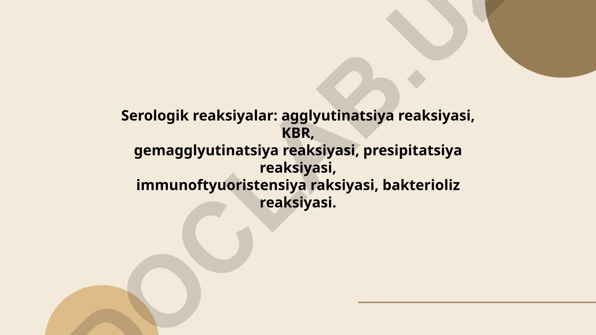Serologik reaksiyalar: turlari va qo'llanilishi