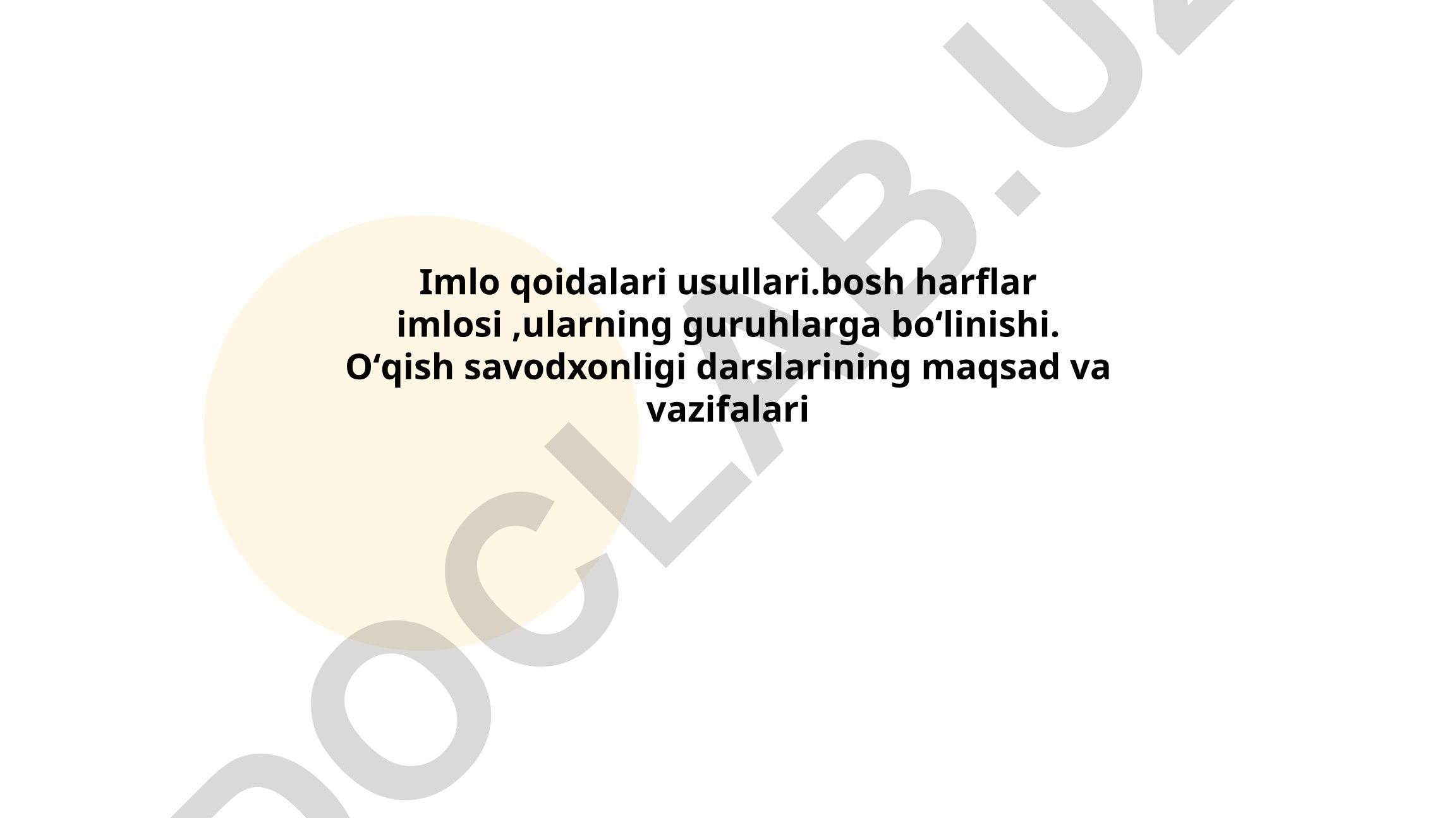 Bosh harflar imlosi qoidalari va o'qish savodxonligi darslari