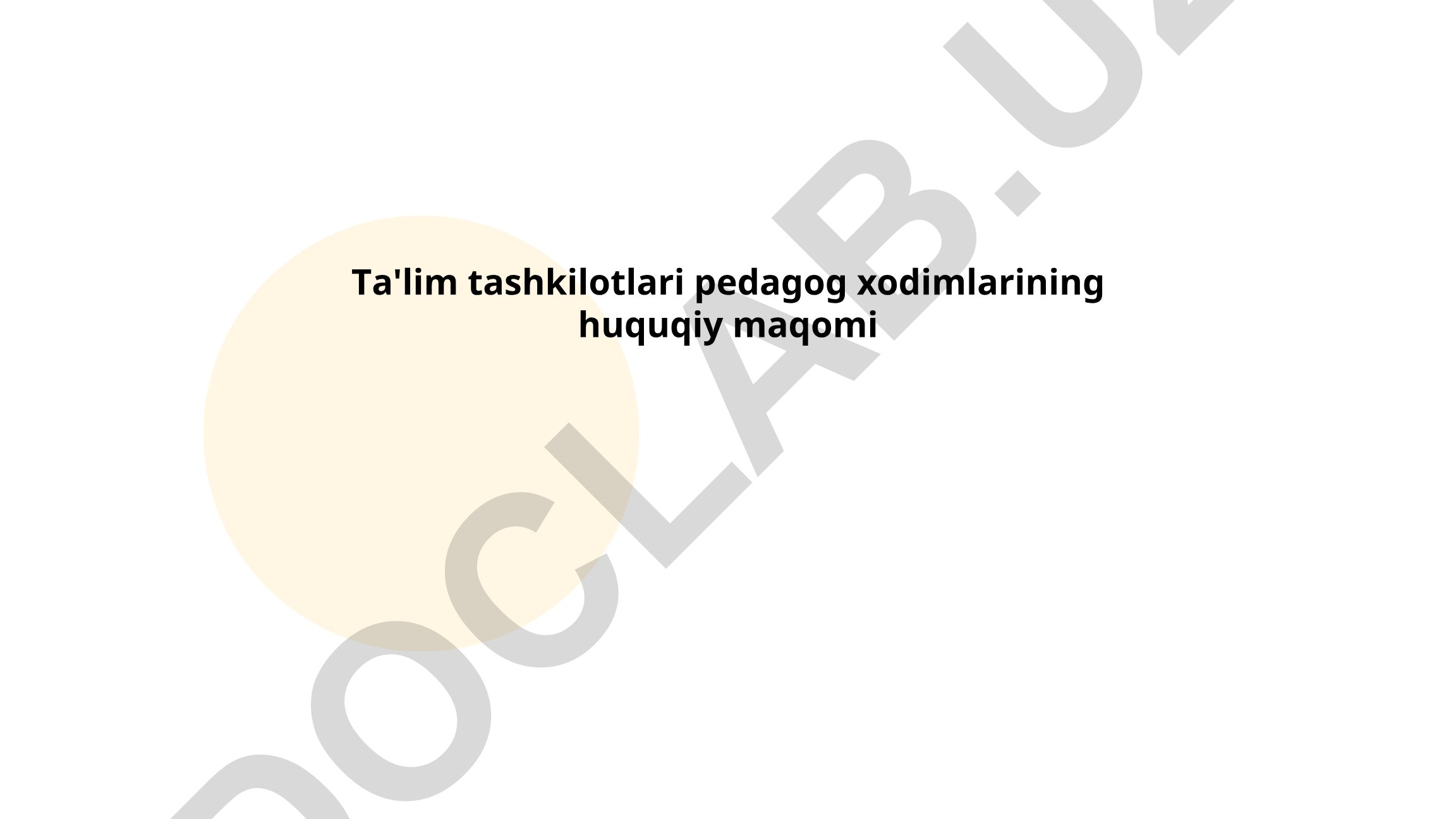 Ta'lim tashkilotlari pedagog xodimlarining huquqiy maqomi
