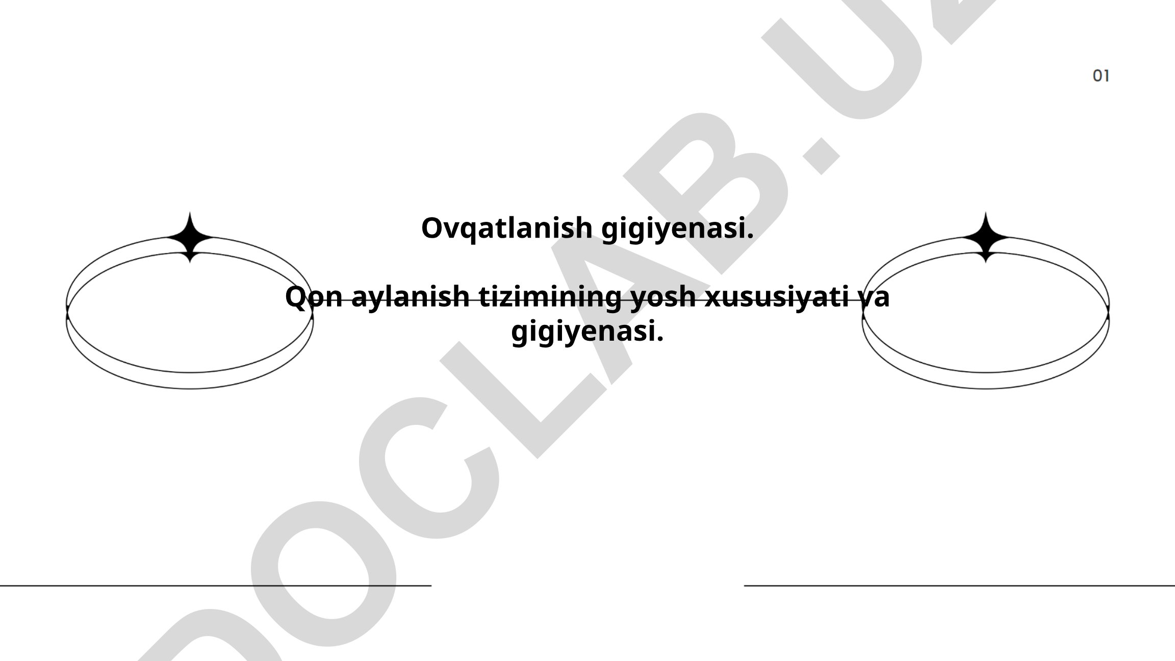 Ovqatlanish gigiyenasi va qon aylanish tizimining yosh xususiyati