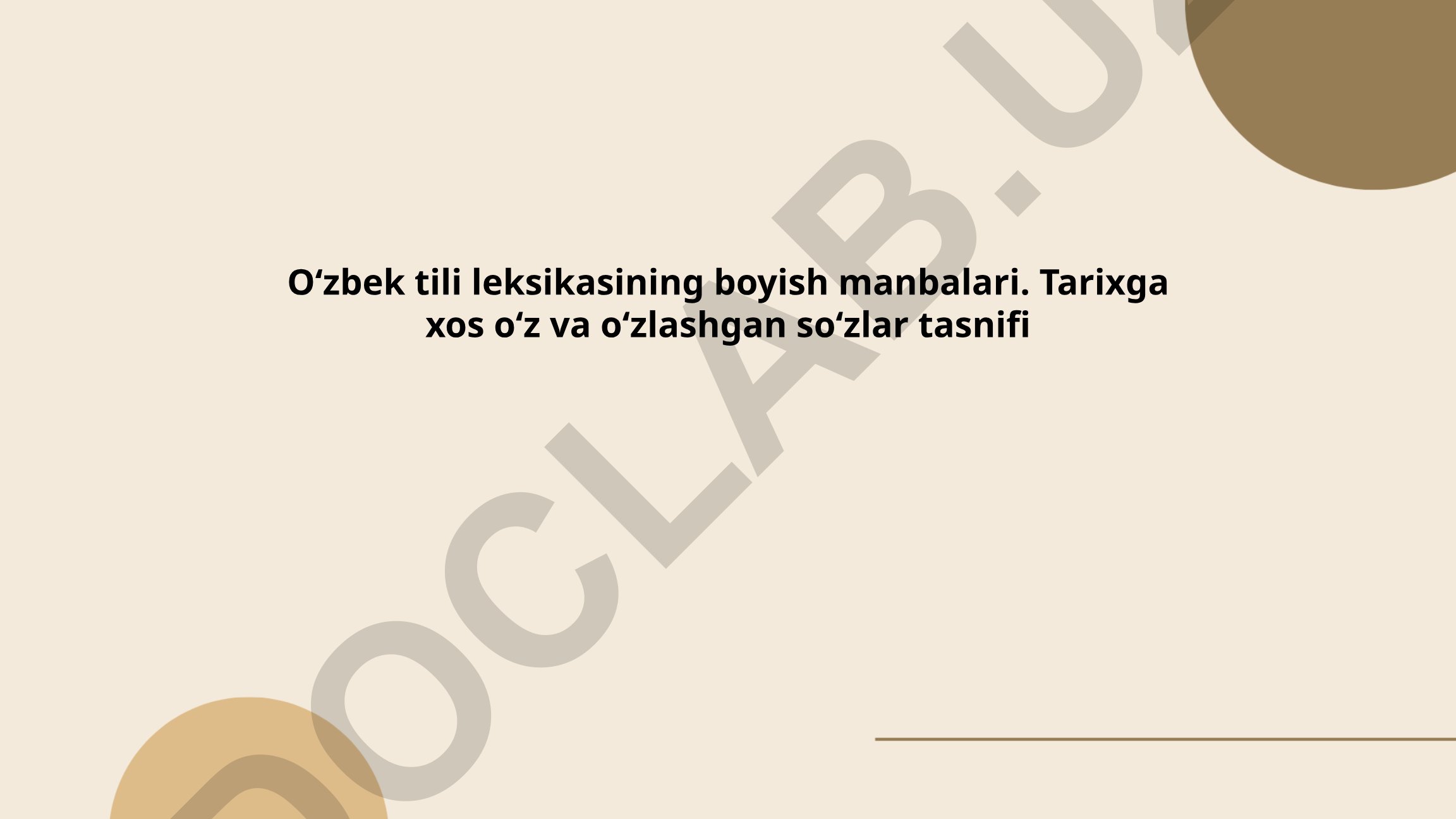 Oʻzbek tili leksikasining boyish manbalari va tarixga xos soʻzlar tasnifi