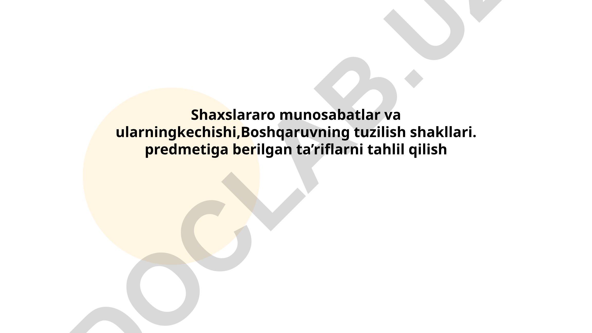 Shaxslararo munosabatlar nazariyalari va boshqaruv tuzilish shakllari