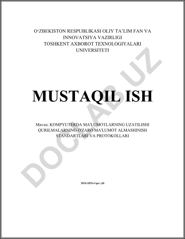Kompyuterda ma'lumotlarning uzatilishi qurilmalarning o'zaro ma'lumot almashinish standartlari va protokollari