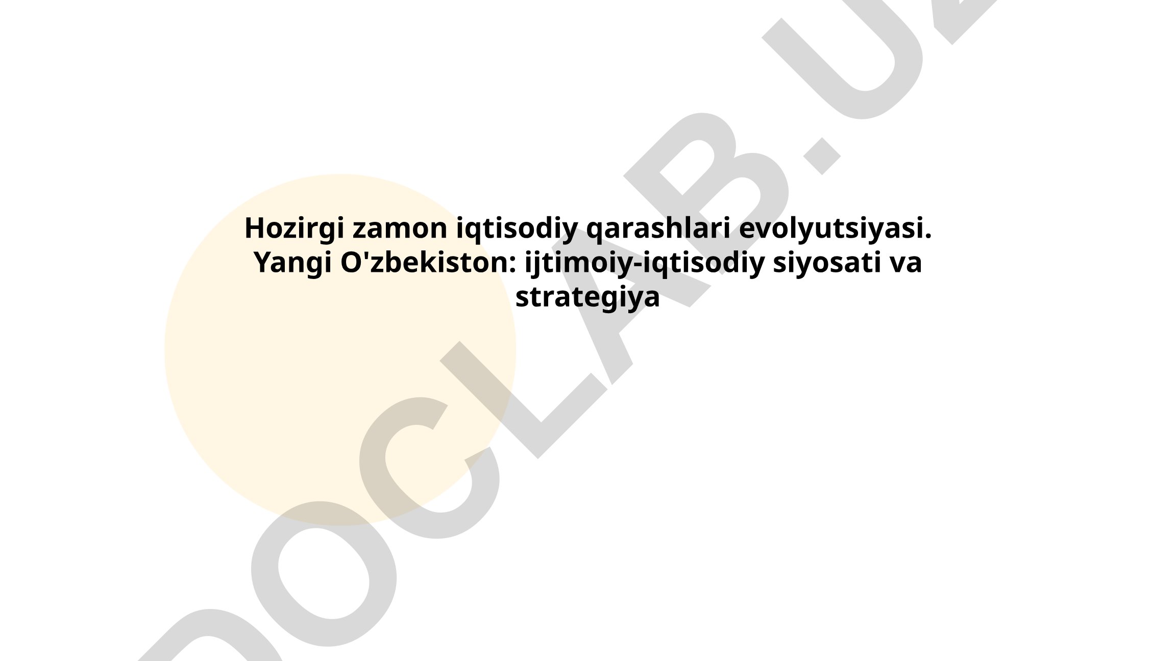 Hozirgi zamon iqtisodiy qarashlari evolyutsiyasi va Yangi O'zbekiston strategiyasi