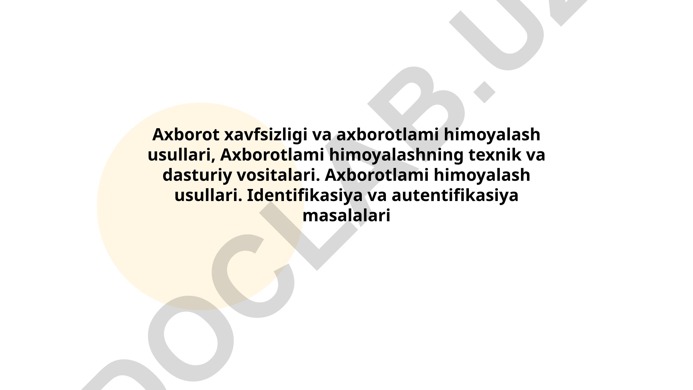 Axborot xavfsizligi va himoya usullari