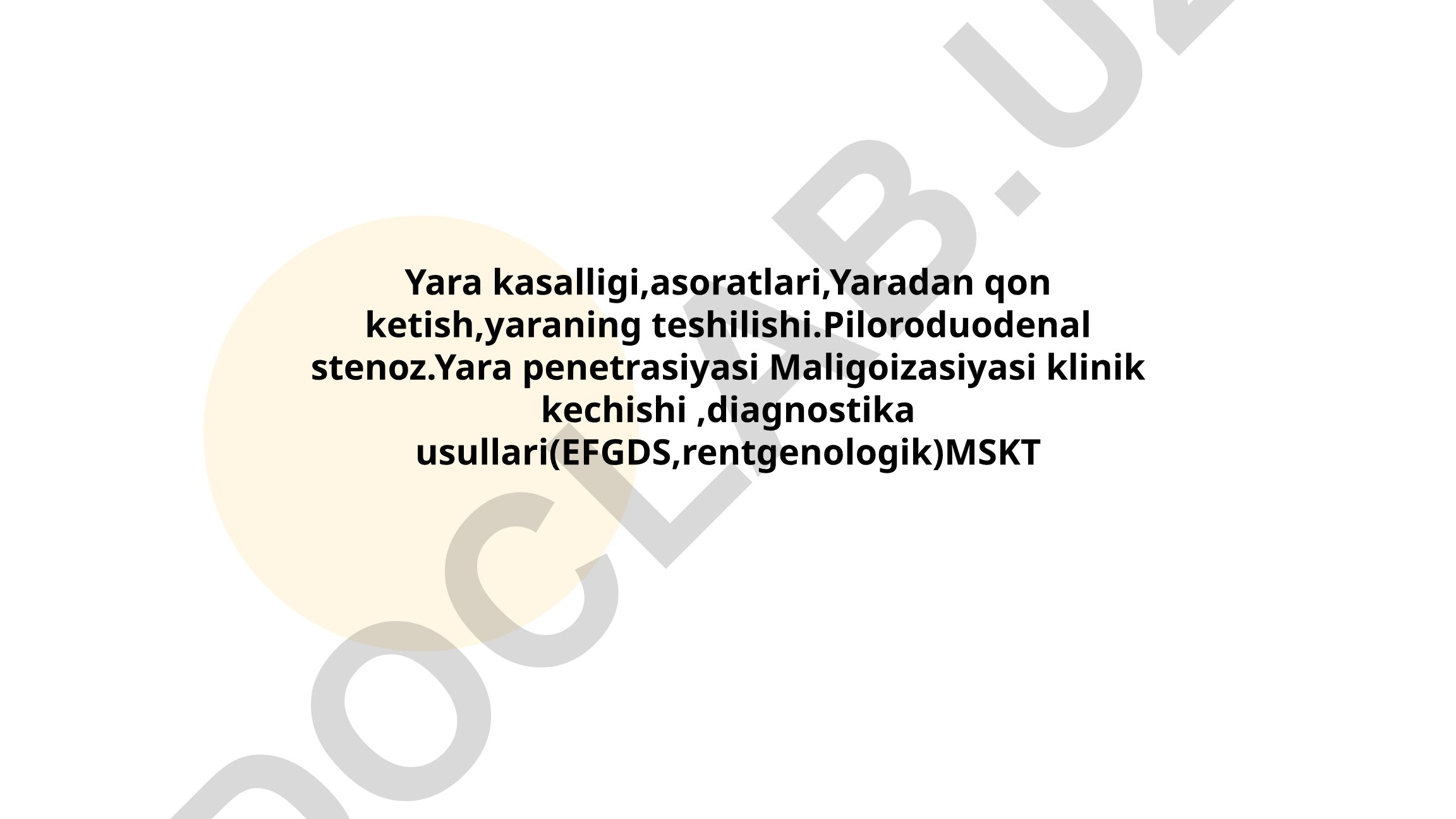 Yara kasalligi, asoratlari va diagnostika usullari