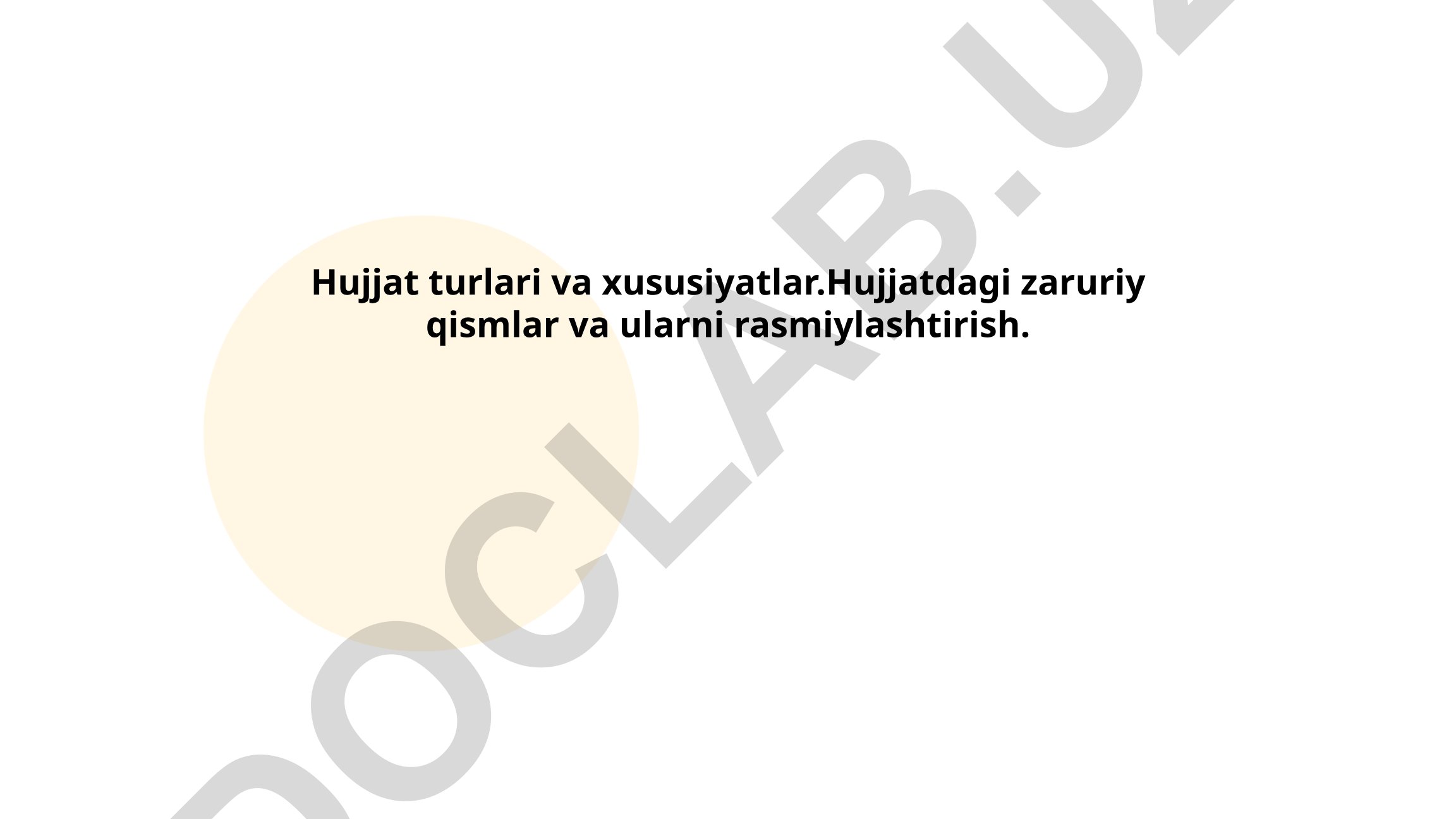Hujjat tushunchasi, turlari va rasmiylashtirish
