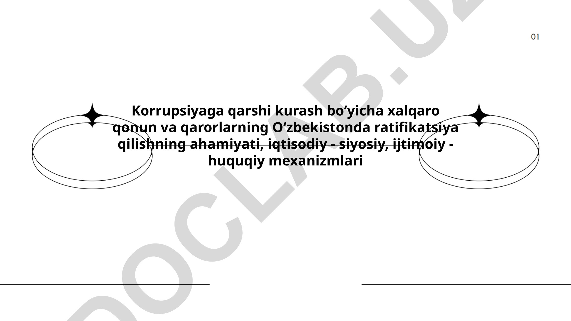 Korrupsiyaga qarshi kurash bo'yicha xalqaro qonun va qarorlarning O'zbekistonda ratifikatsiya qilishning ahamiyati