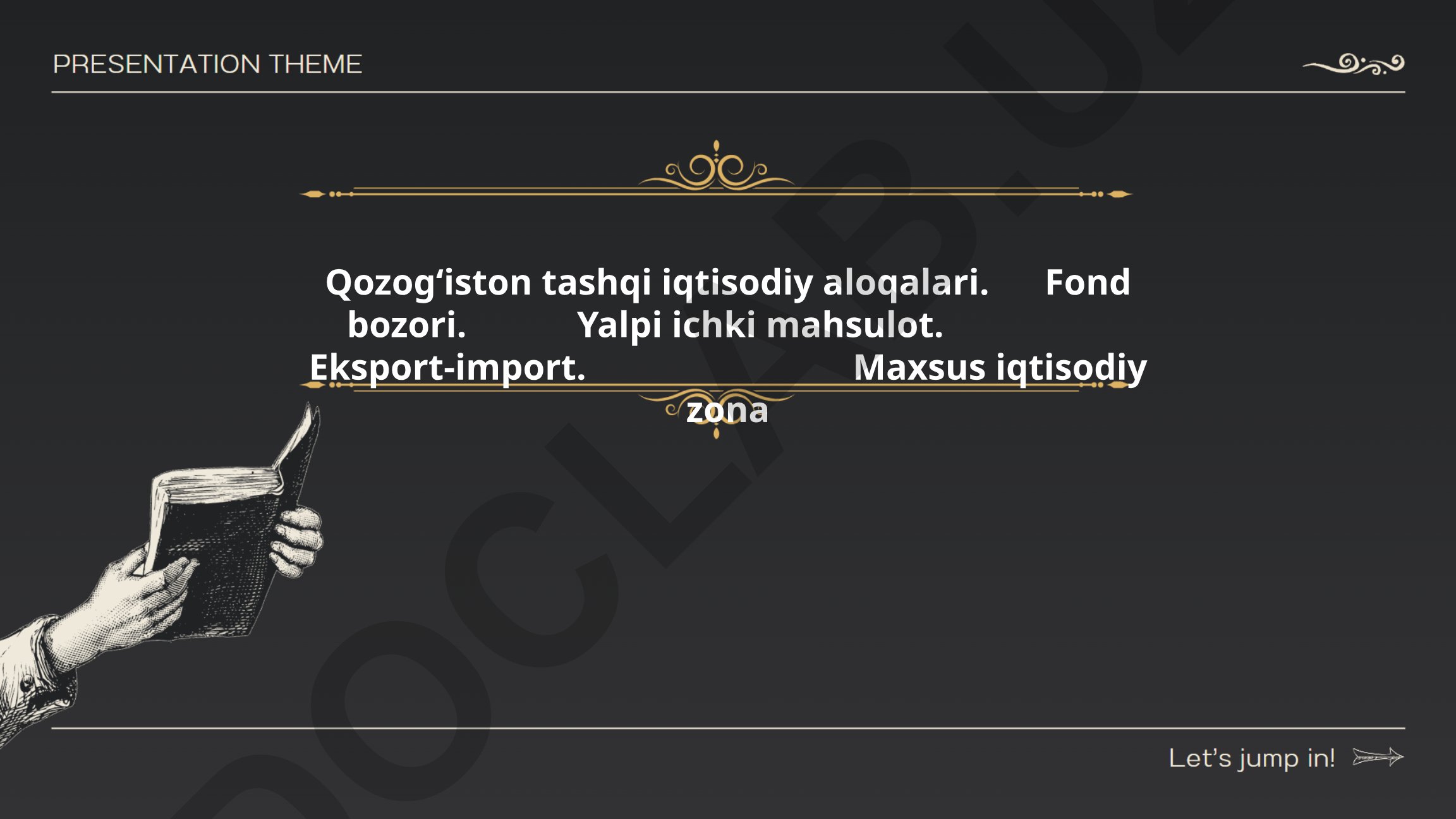 Qozogʻiston tashqi iqtisodiy aloqalari va savdo siyosati