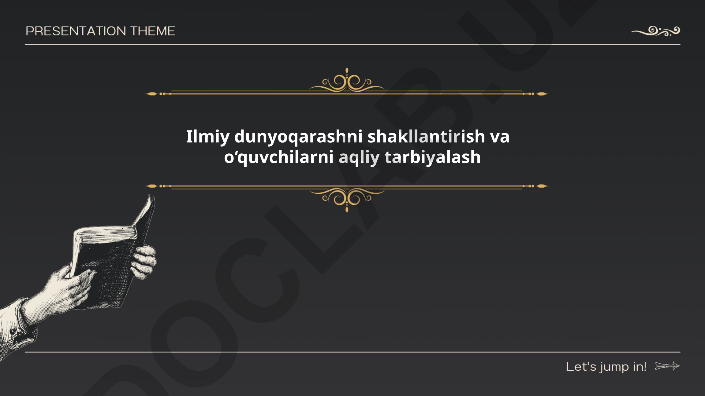 Ilmiy dunyoqarashni shakllantirish va o'quvchilarni aqliy tarbiyalash