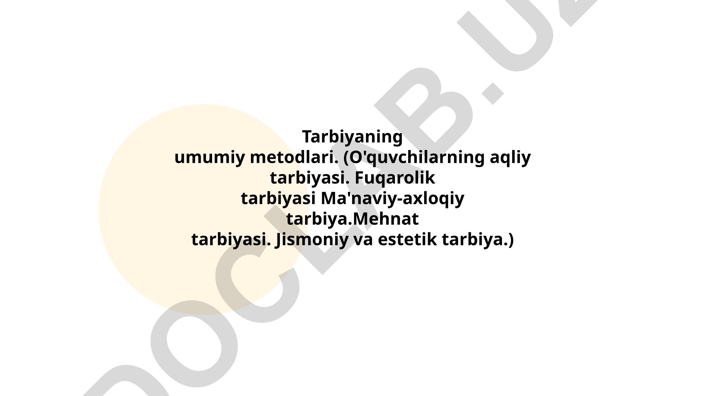 Tarbiyaning umumiy metodlari va tamoyillari