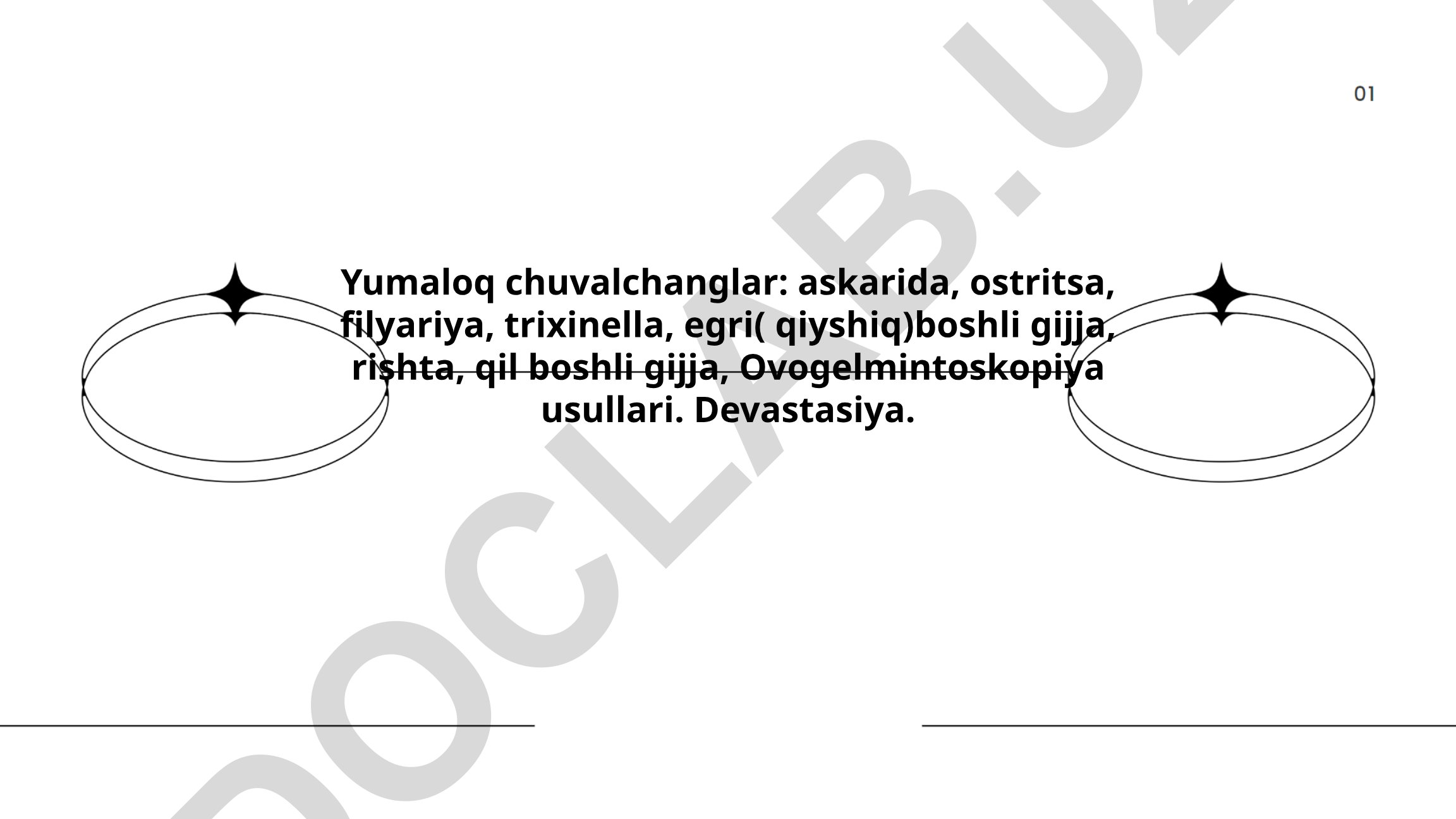 Yumaloq chuvalchanglar turlari va biologiyasi