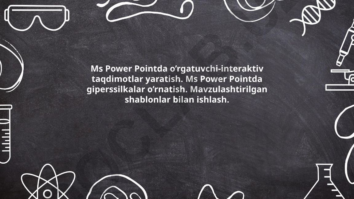 MS Power Pointda o'rgatuvchi-interaktiv taqdimotlar yaratish