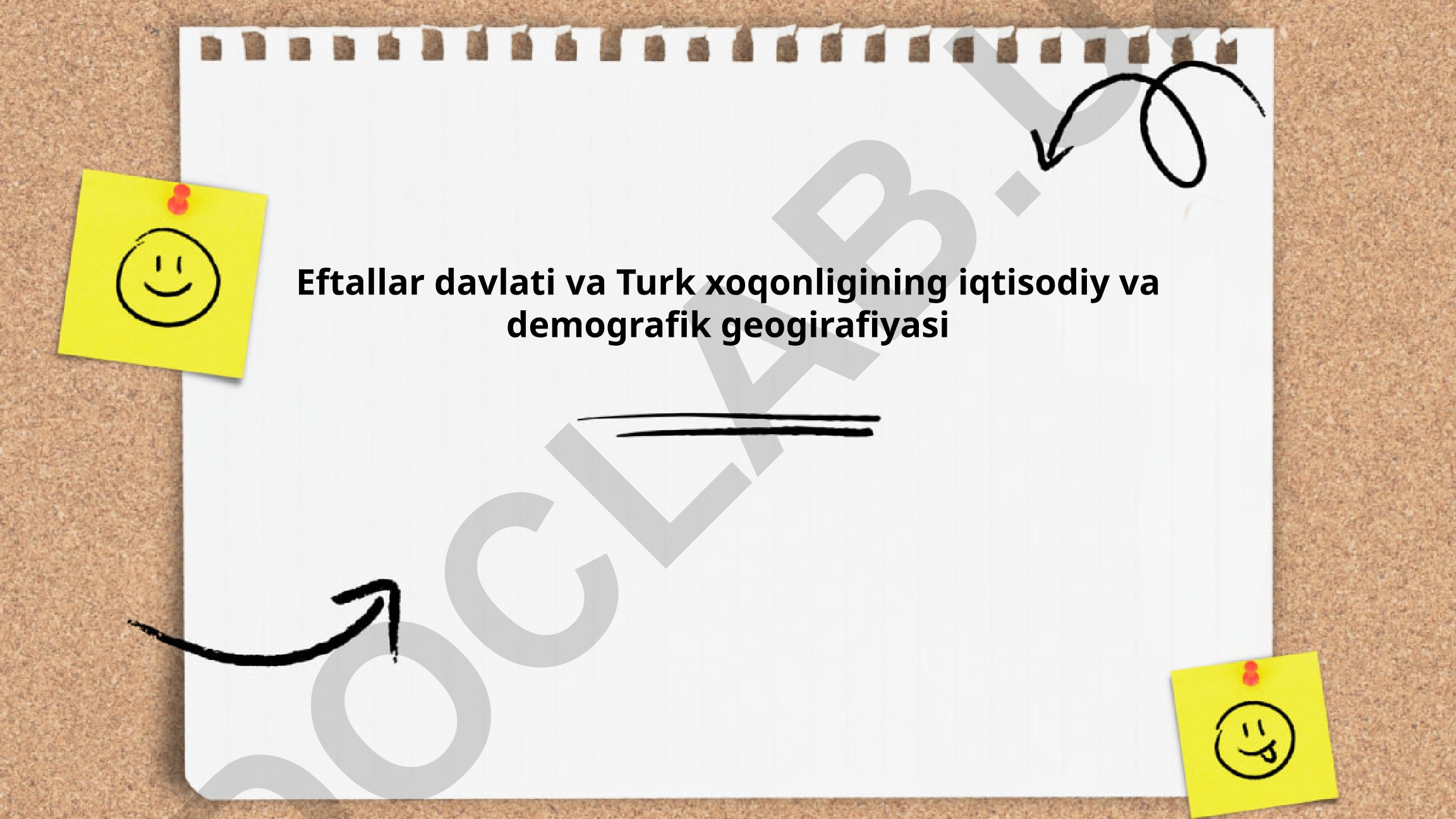 Eftallar davlati va Turk xoqonligining iqtisodiy va demografik geografiyasi