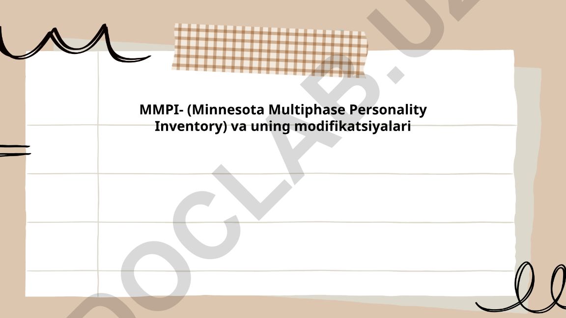 MMPI (Minnesota Multiphase Personality Inventory) va uning modifikatsiyalari
