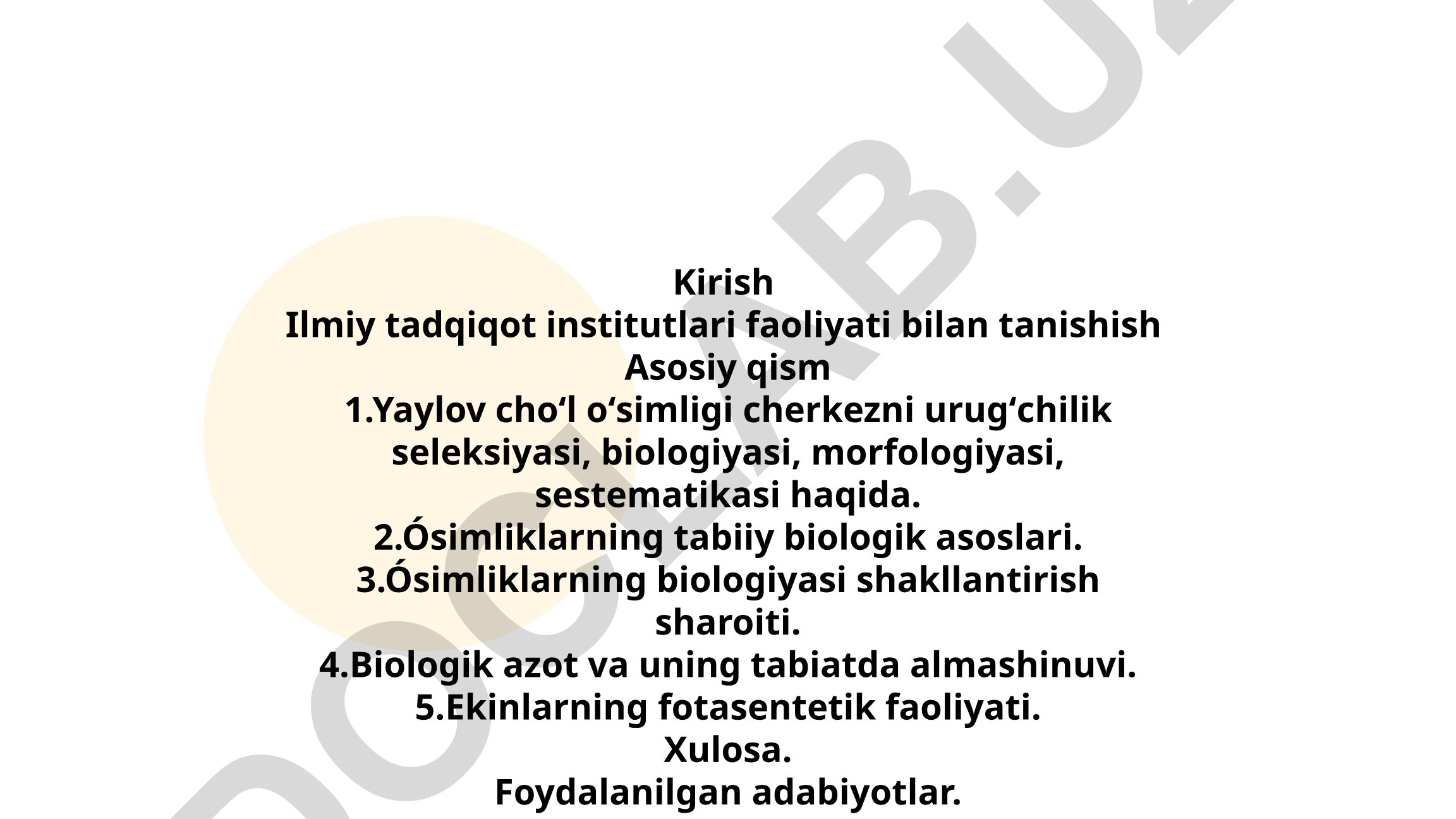 Yaylov choʻl oʻsimligi cherkezni urugʻchilik seleksiyasi va biologiyasi