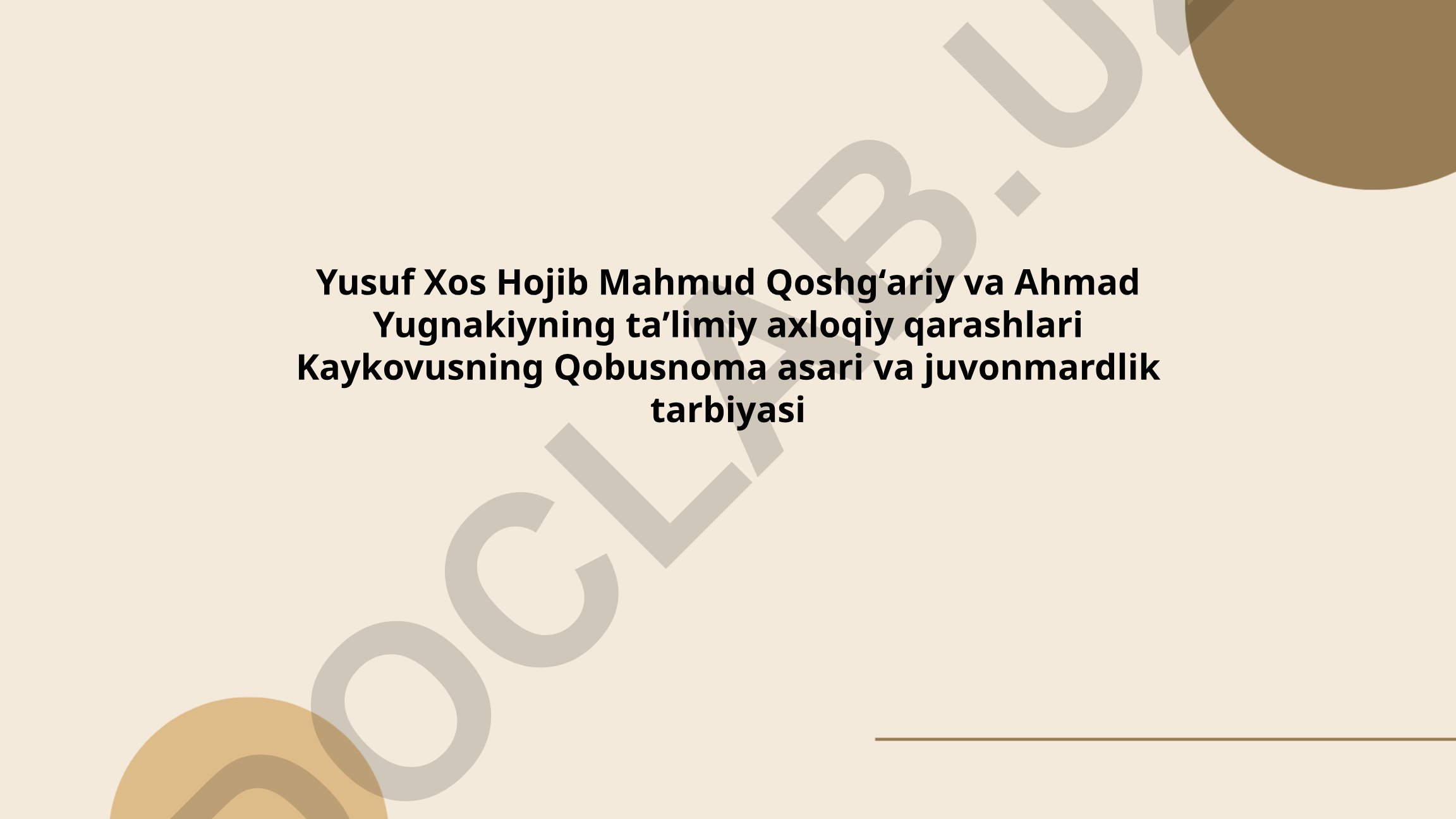 Yusuf Xos Hojib, Mahmud Qoshgʻariy va Ahmad Yugnakiyning taʼlimiy axloqiy qarashlari
