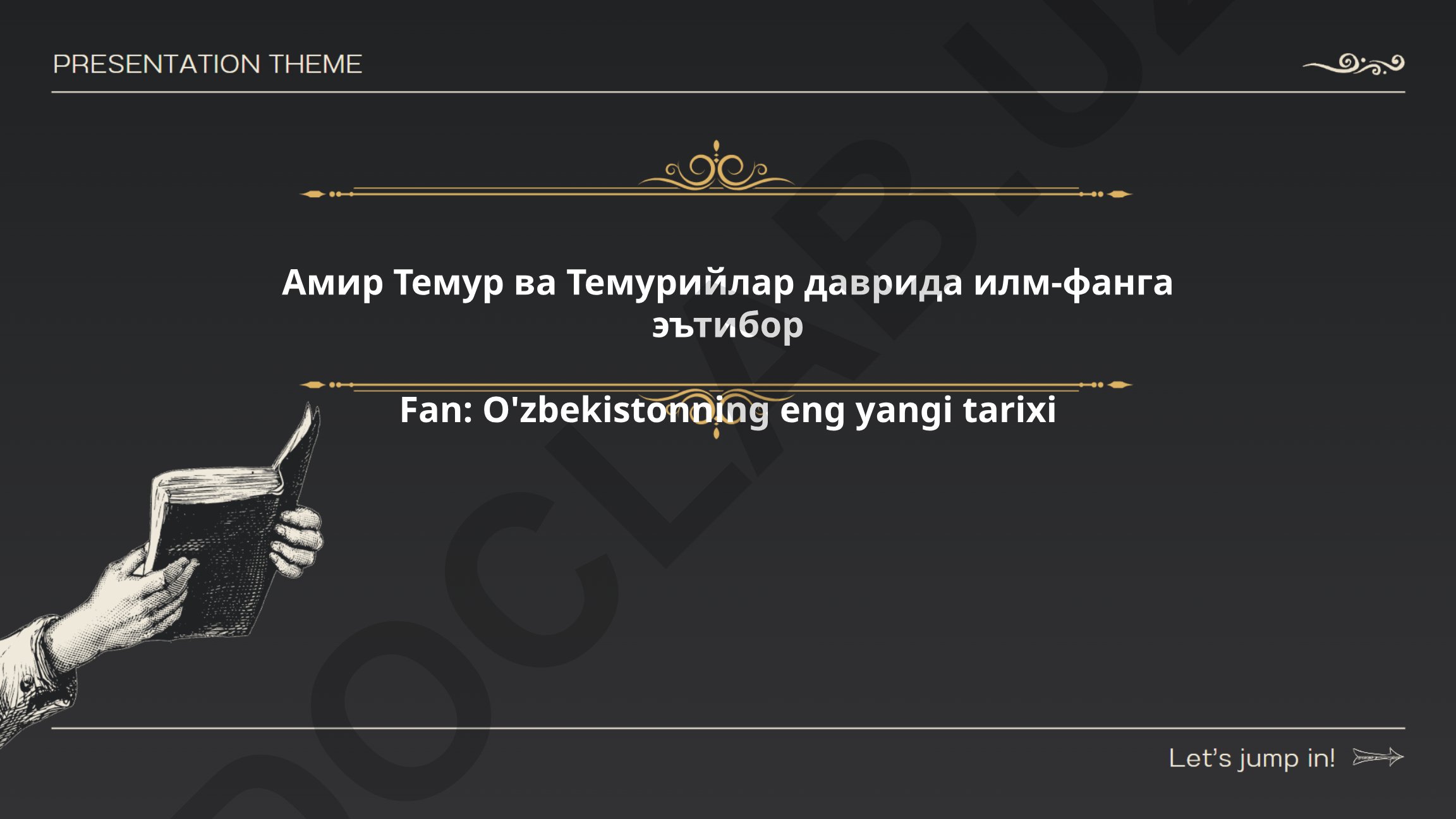 Амир Темур ва Темурийлар даврида илм-фанга эътибор