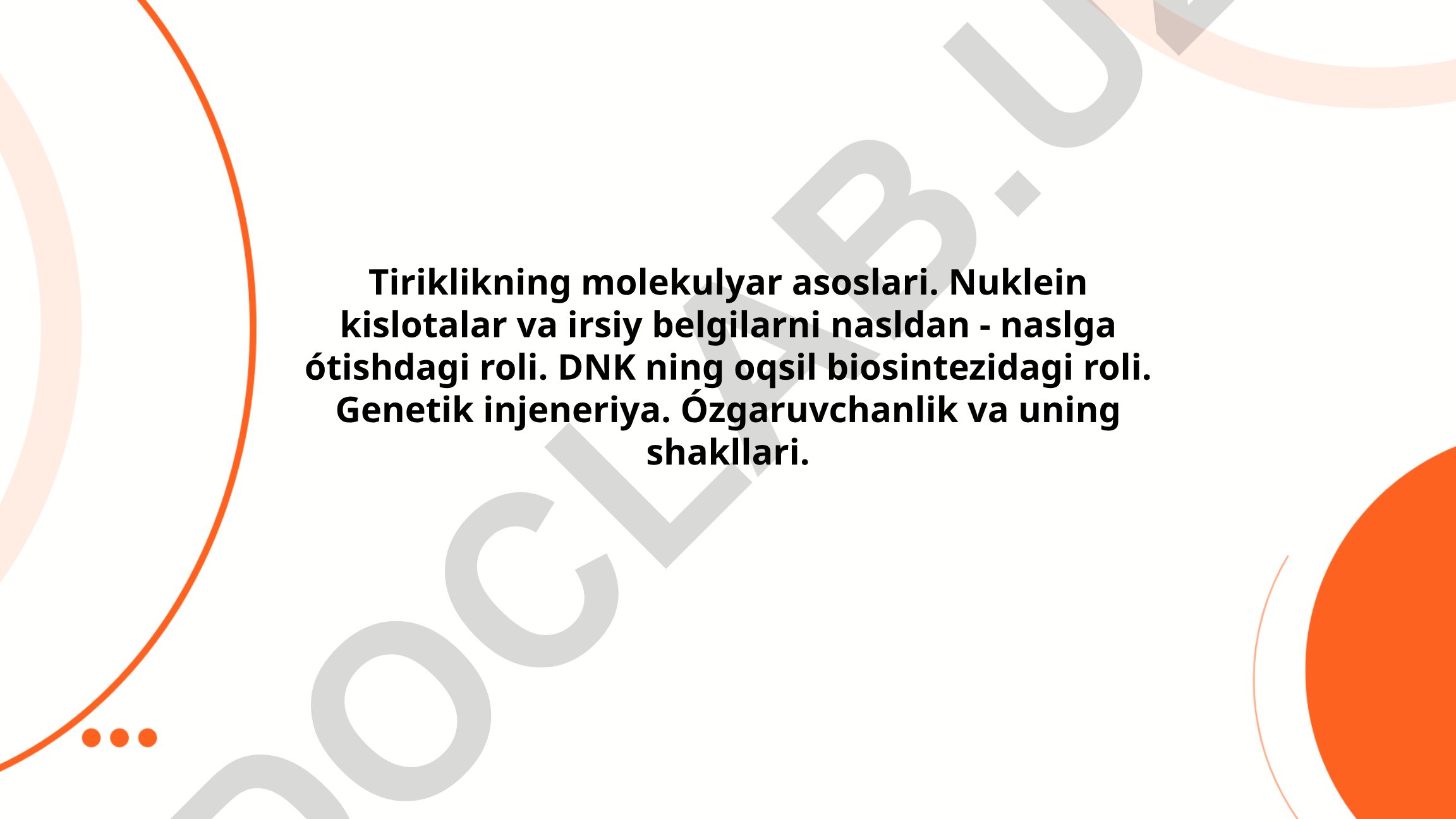 Tiriklikning molekulyar asoslari va genetika