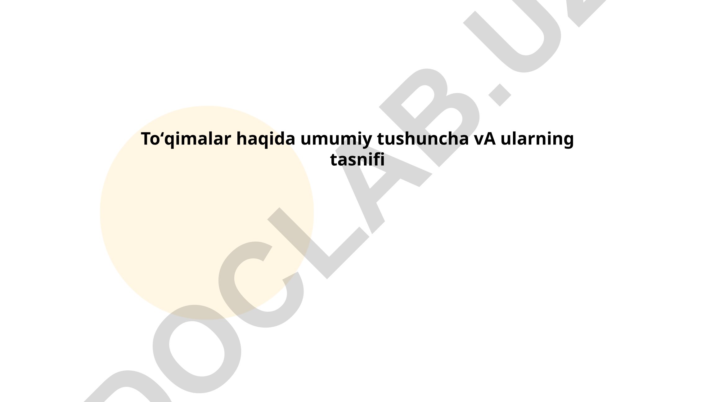 Toʻqimalar haqida umumiy tushuncha va ularning tasnifi
