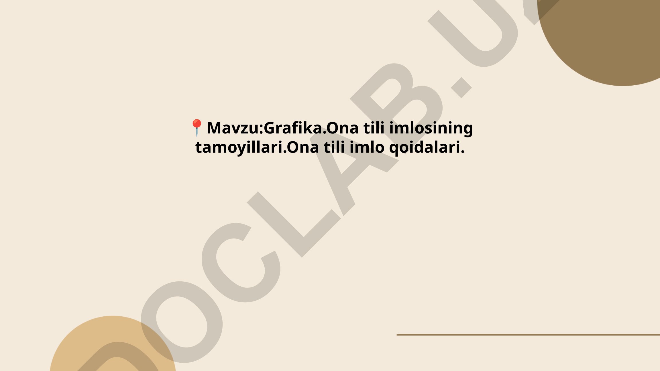 Grafika. Ona tili imlosining tamoyillari. Ona tili imlo qoidalari