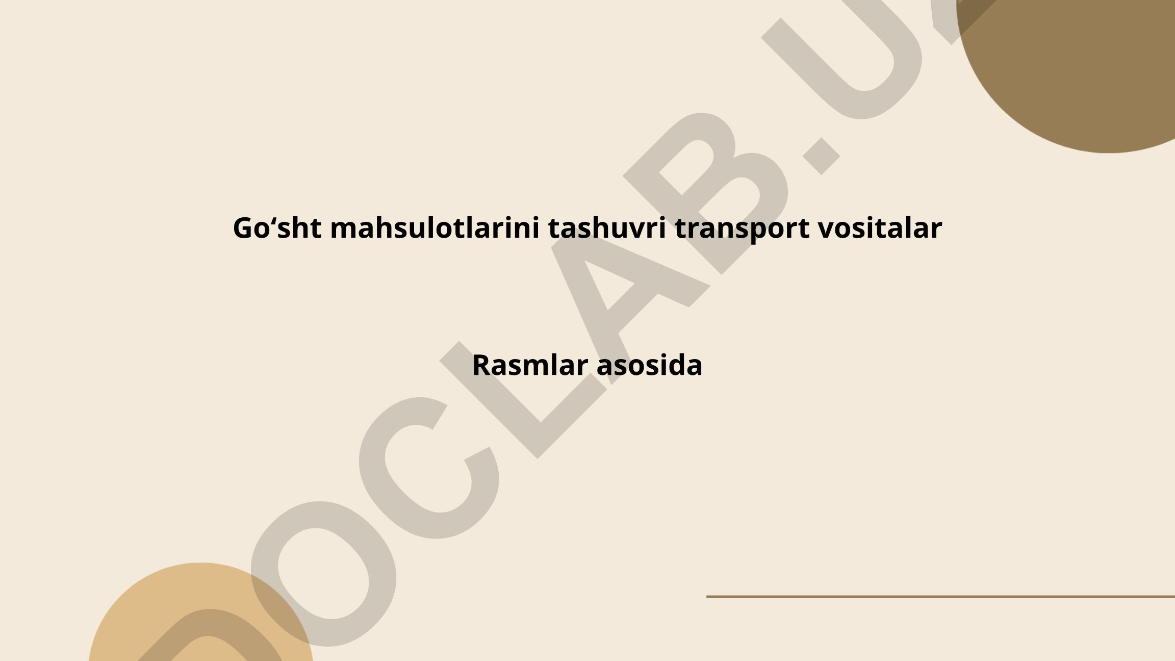 Goʻsht mahsulotlarini tashishda transport vositalari va gigiyena qoidalari