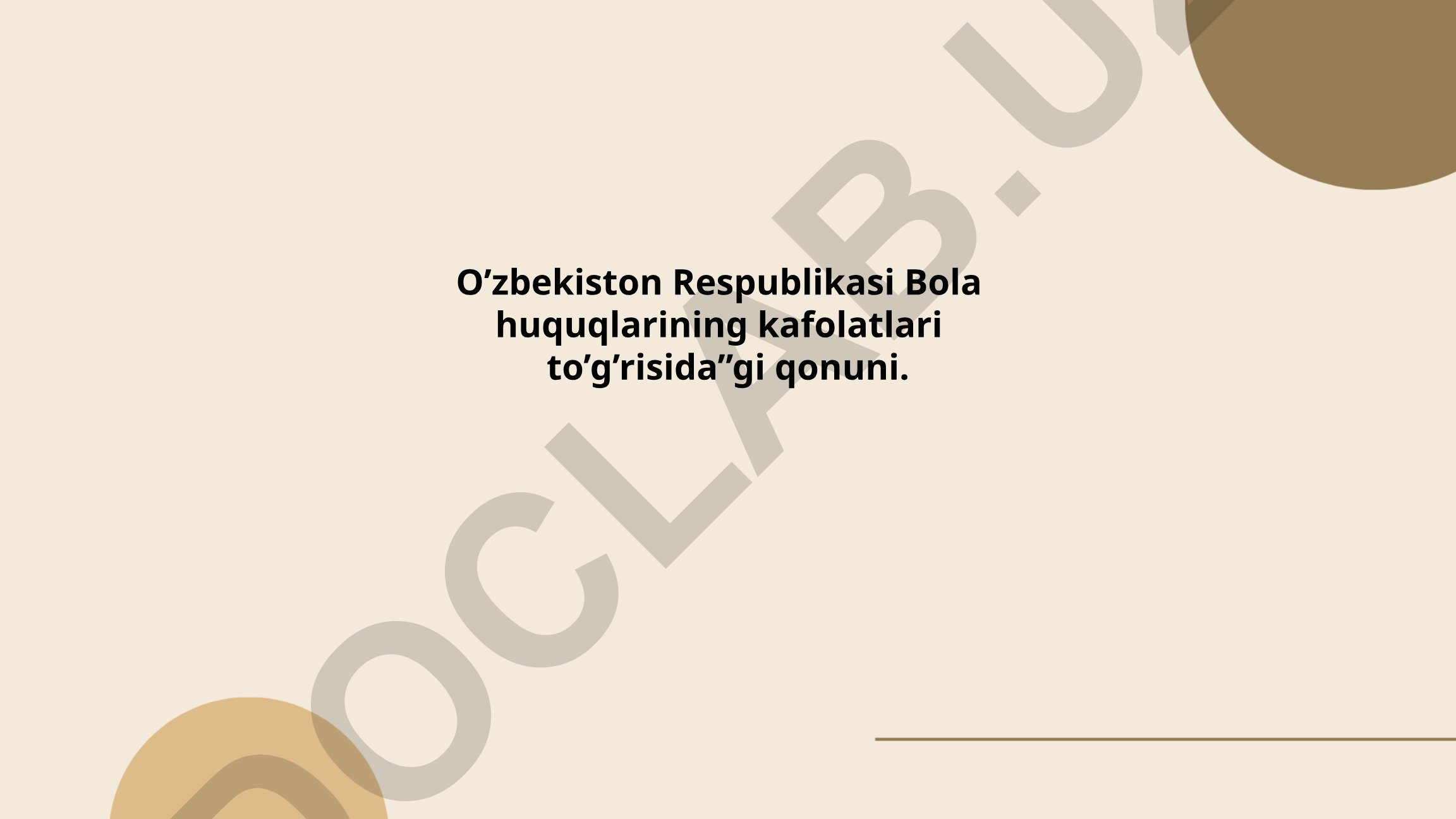 O'zbekiston Respublikasi Bola huquqlarining kafolatlari to'g'risidagi qonuni