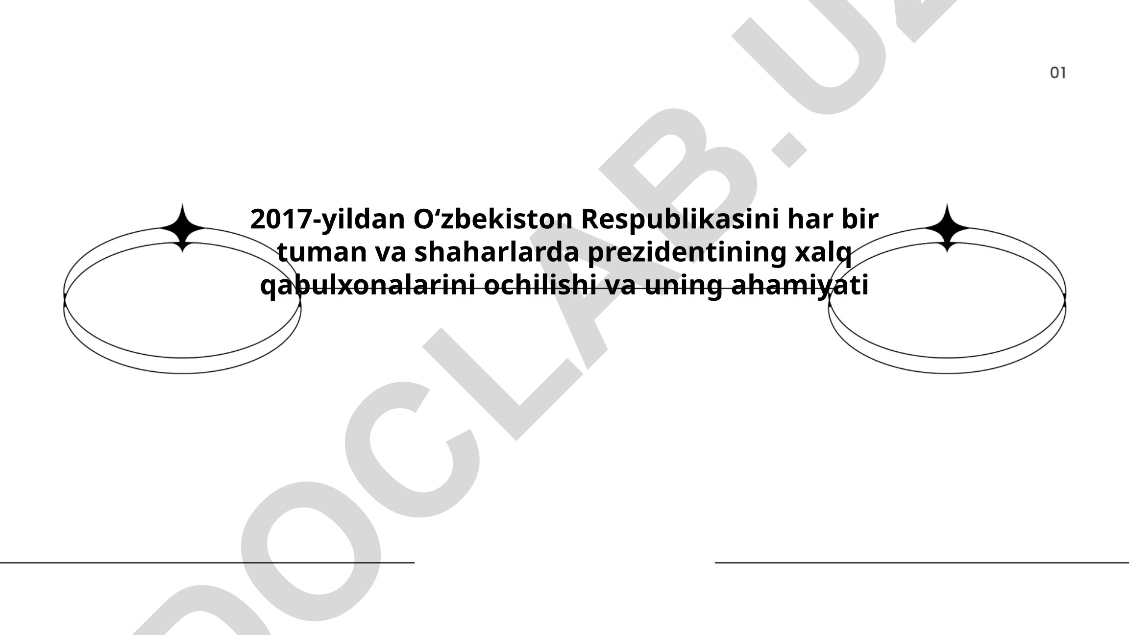 2017-yilda Oʻzbekistonda prezidentning xalq qabulxonalarini ochish tarixi va ahamiyati