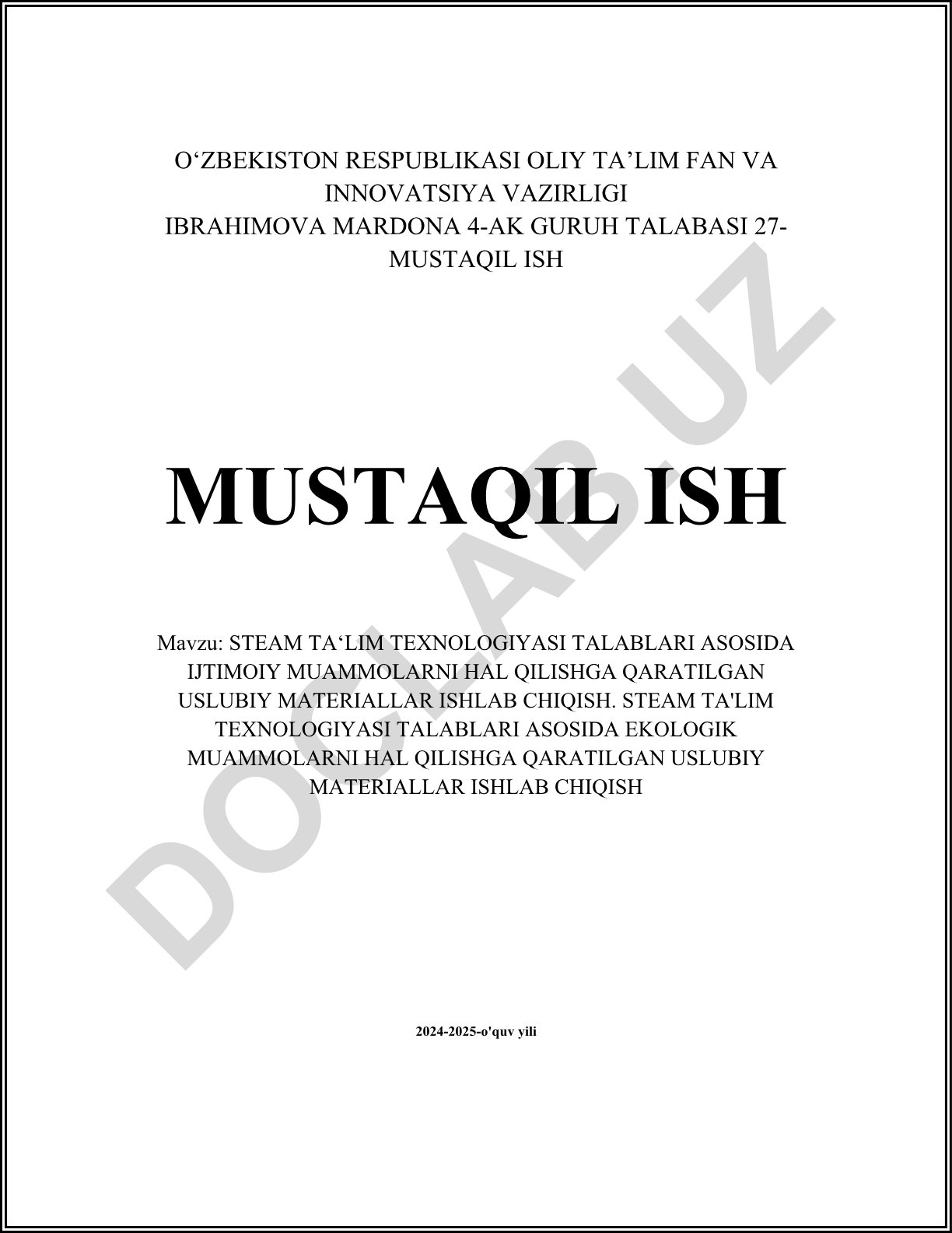 STEAM ta'lim texnologiyasi talablari asosida ijtimoiy va ekologik muammolarni hal qilishga qaratilgan uslubiy materiallar ishlab chiqish