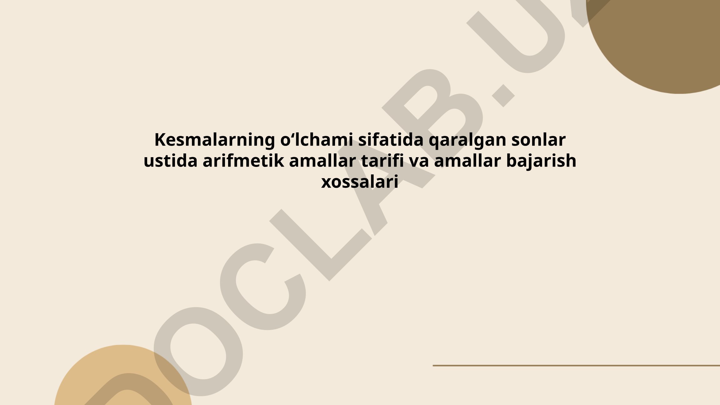 Kesmalarning o'lchami sifatida sonlar ustida arifmetik amallar