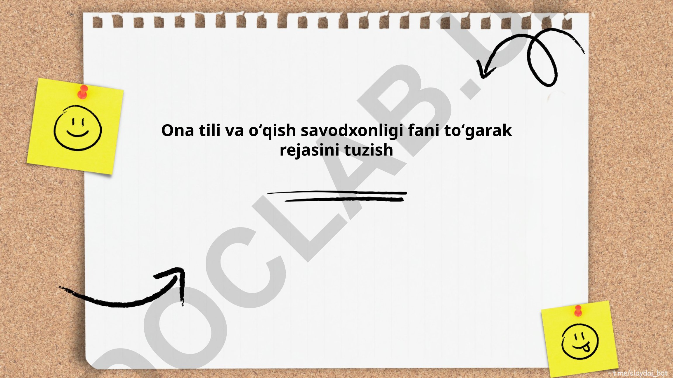 Ona tili va oʻqish savodxonligi fani toʻgarak rejasini tuzish