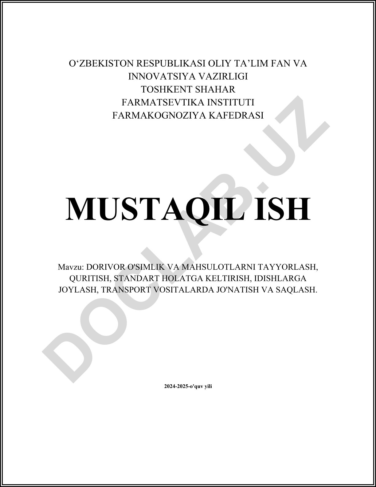 Dorivor o'simlik va mahsulotlarni tayyorlash, quritish, standart holatga keltirish, idishlarga joylash, transport vositalarida jo'natish va saqlash