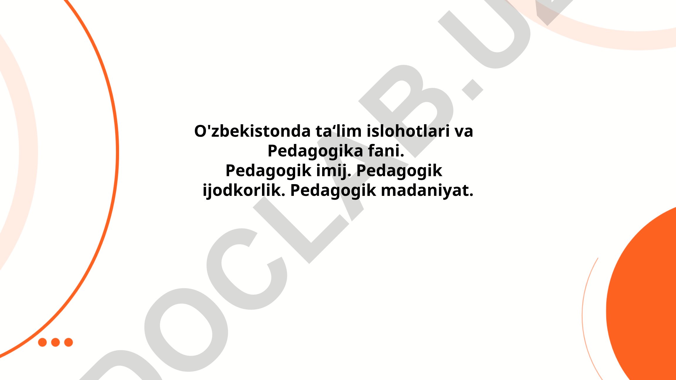 O'zbekistonda ta'lim islohotlari va pedagogika fani