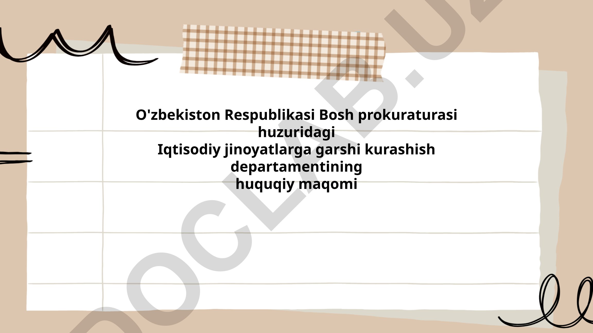 Iqtisodiy jinoyatlarga qarshi kurashish departamentining huquqiy maqomi