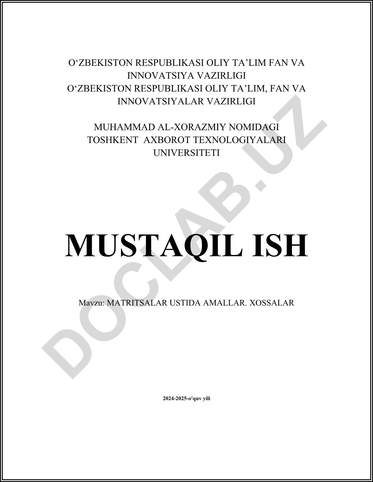 Matritsalar ustida amallar. Xossalari