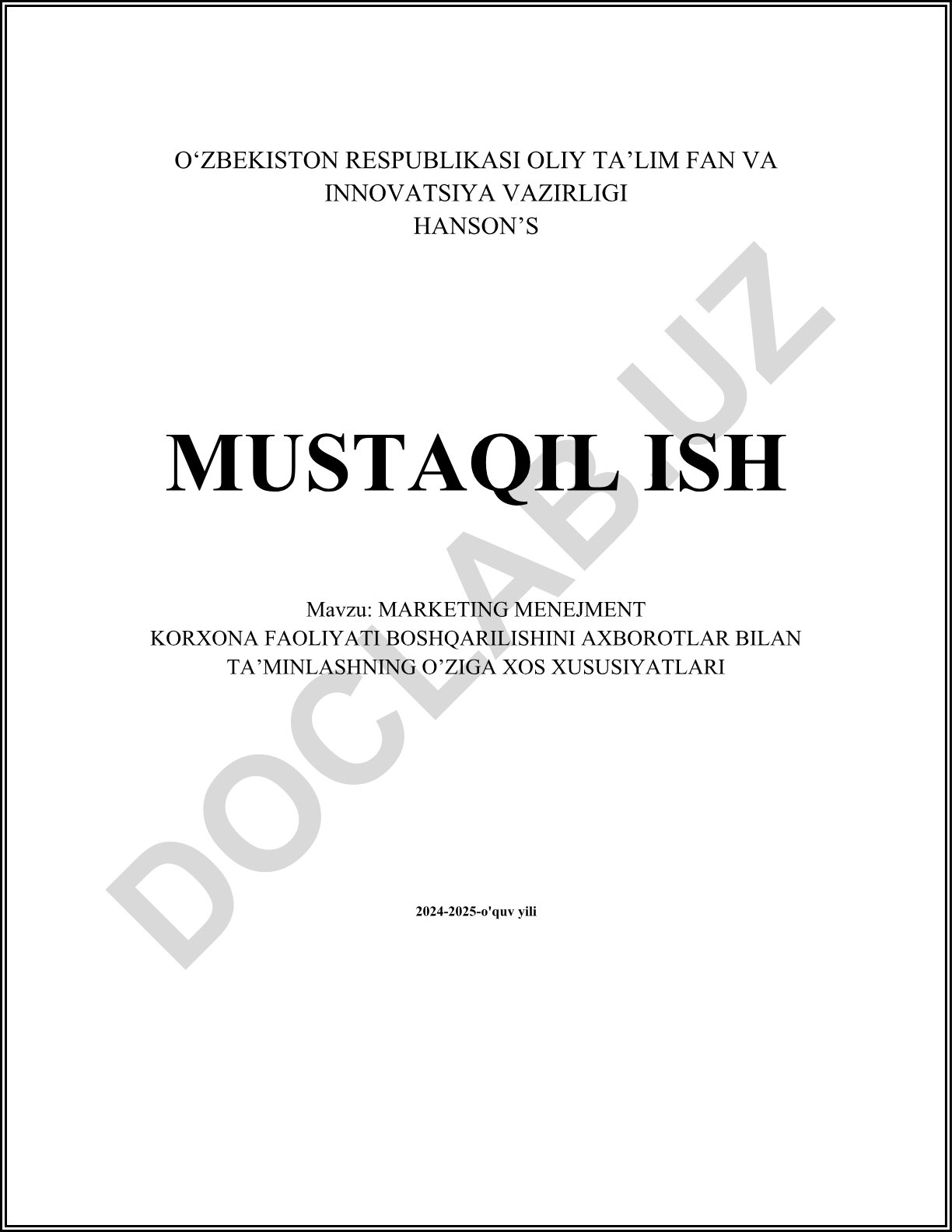 Marketing menejment: korxona faoliyati boshqarilishini axborotlar bilan ta'minlashning o'ziga xos xususiyatlari