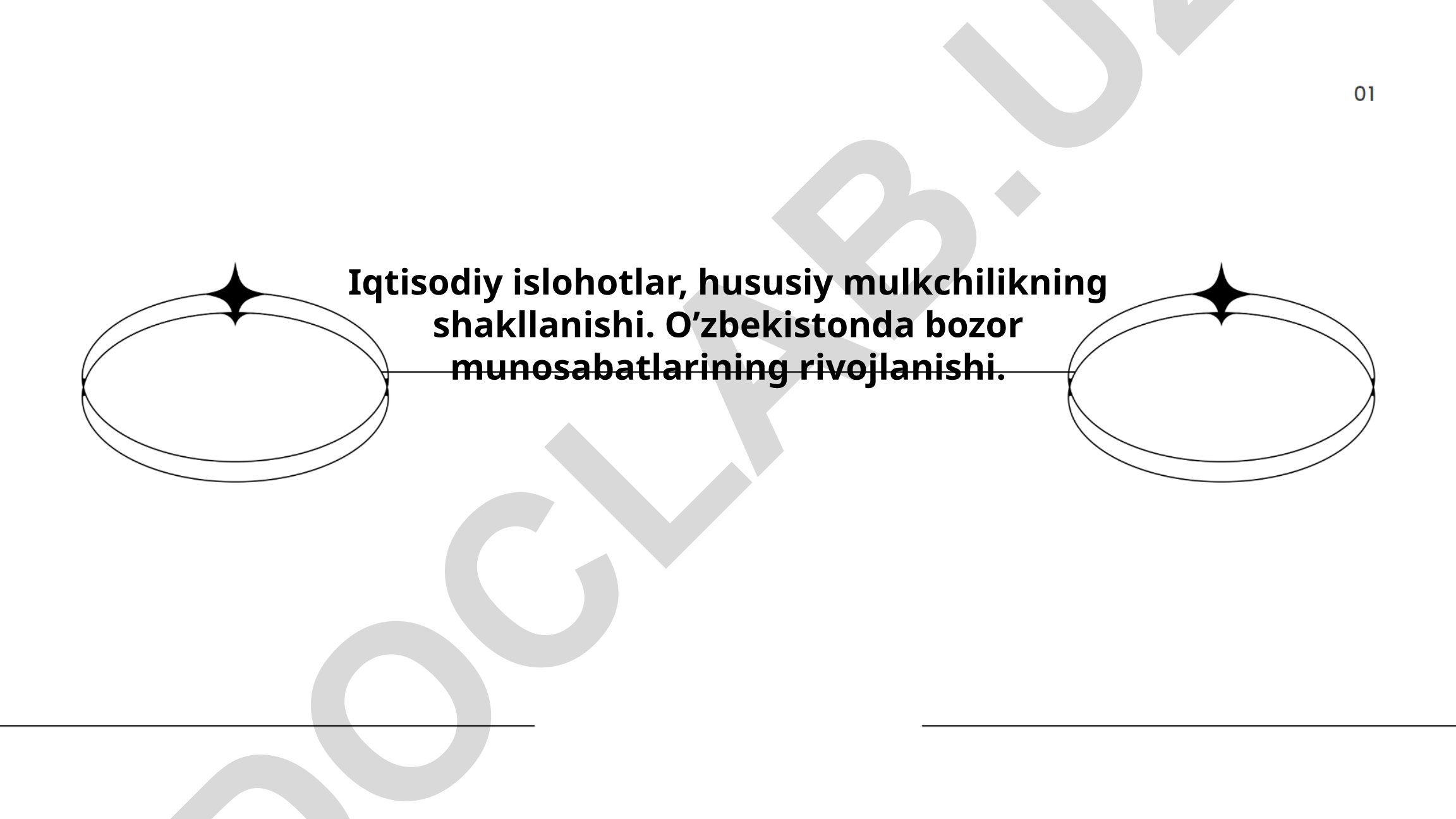 O'zbekistonda iqtisodiy islohotlar va bozor munosabatlarining rivojlanishi