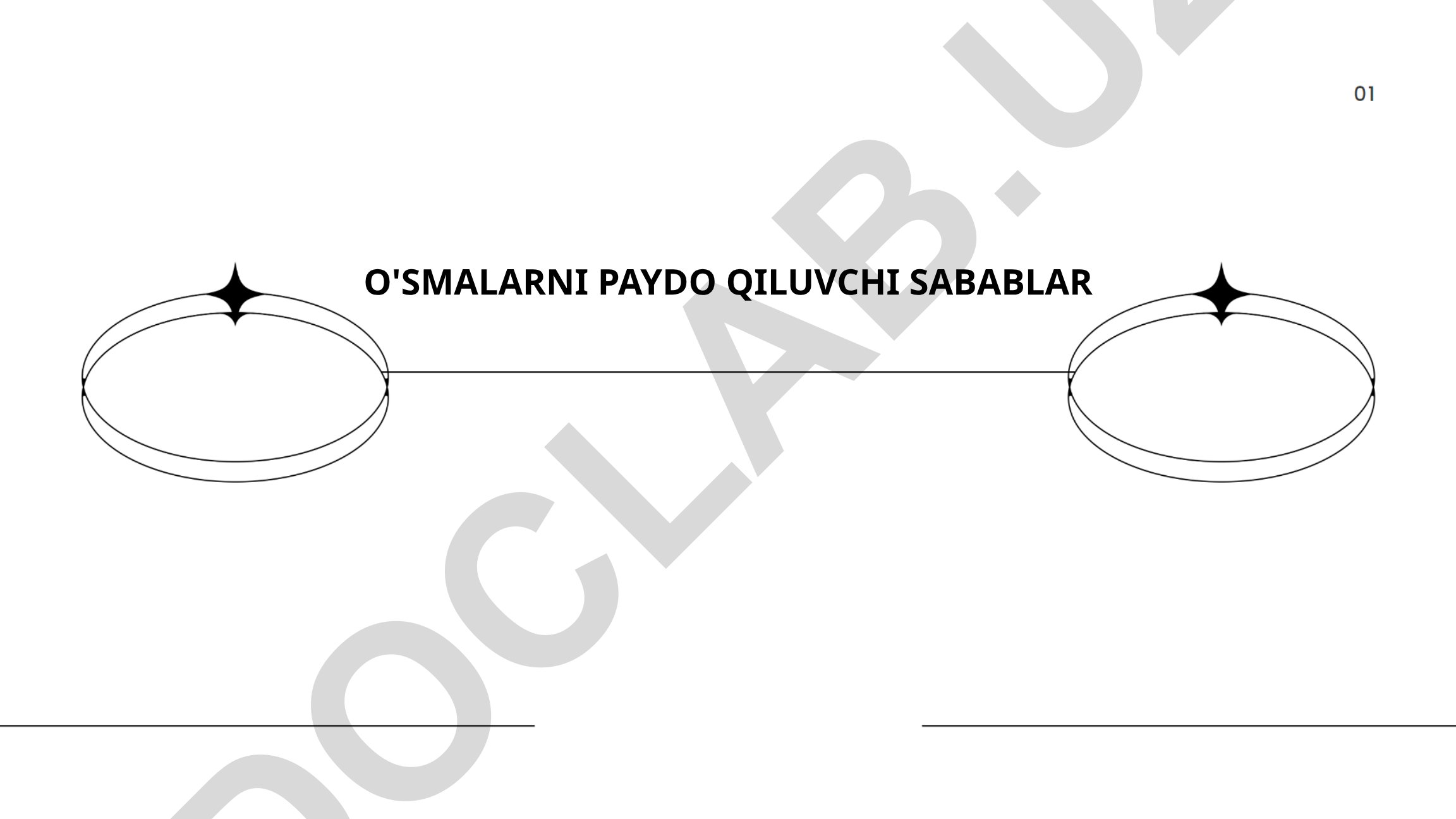 O'smalarni paydo qiluvchi sabablar
