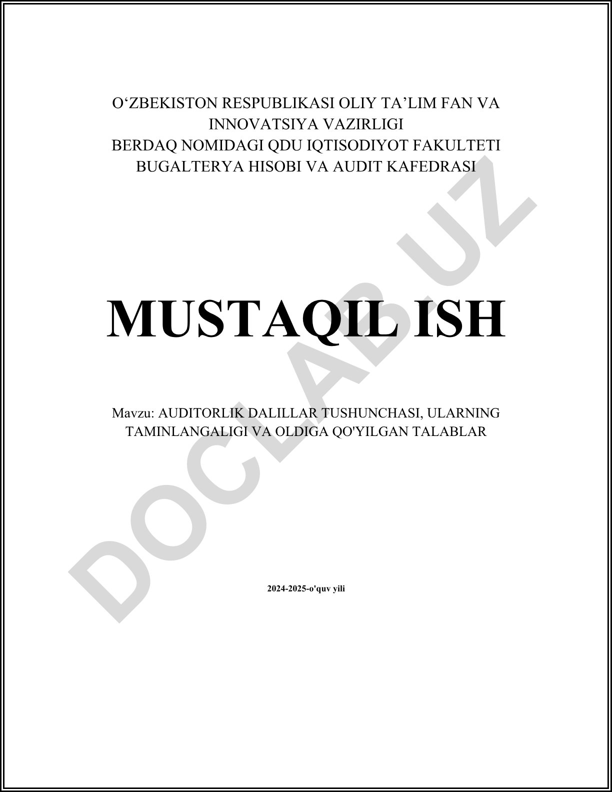 Auditorlik dalillari tushunchasi, ularning taminlanganligi va oldiga qo'yilgan talablar
