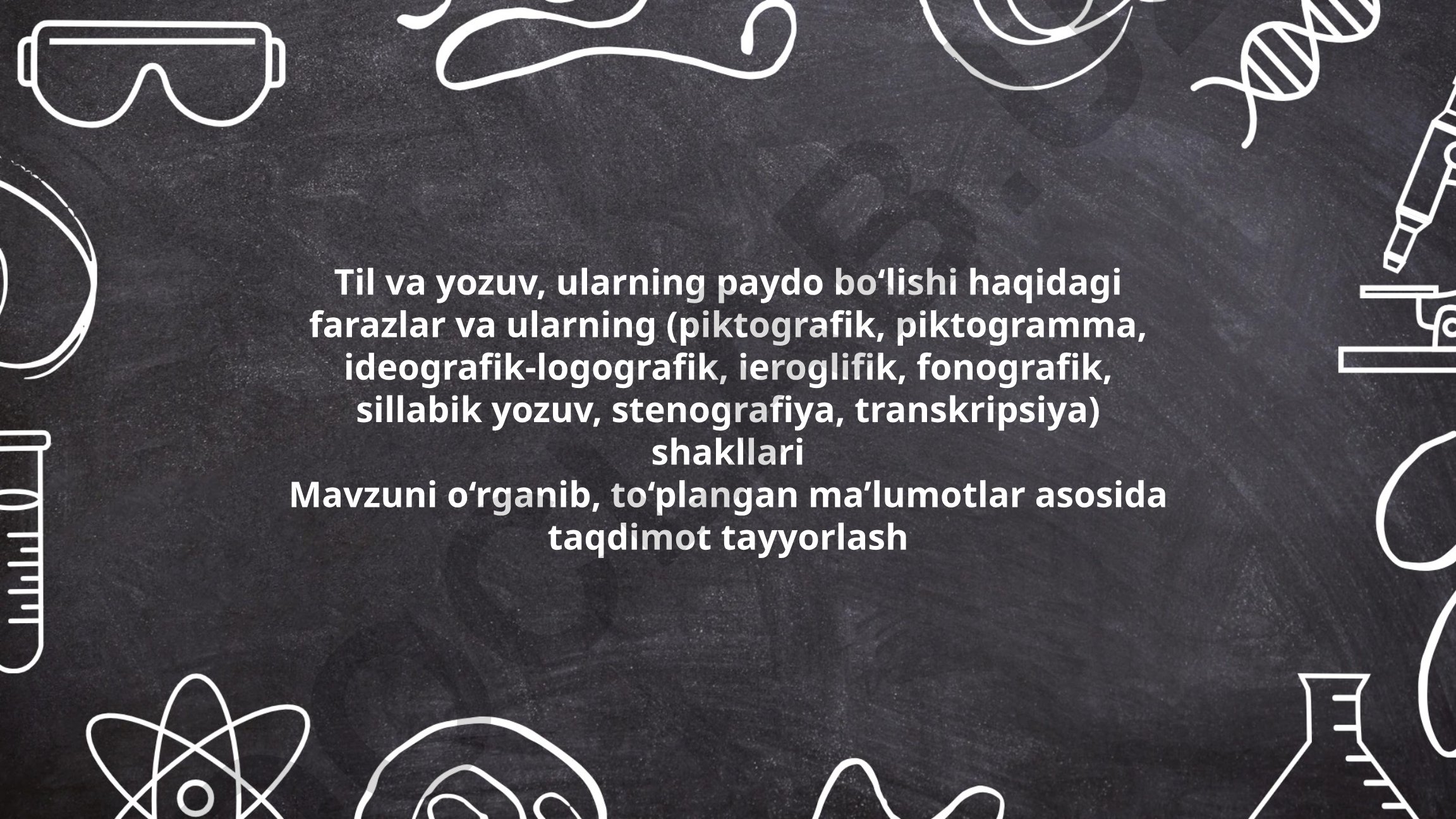 Til va yozuvning kelib chiqishi, rivojlanishi va shakllari