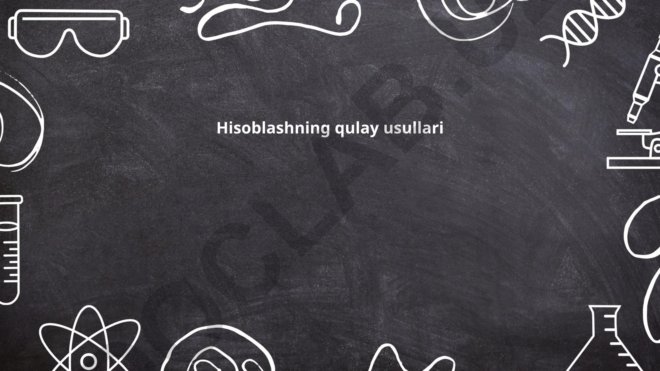Hisoblashning qulay usullari