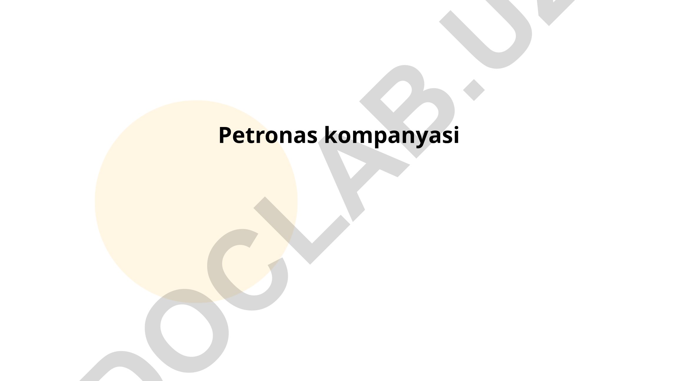 Petronas kompaniyasining tarixi va faoliyati