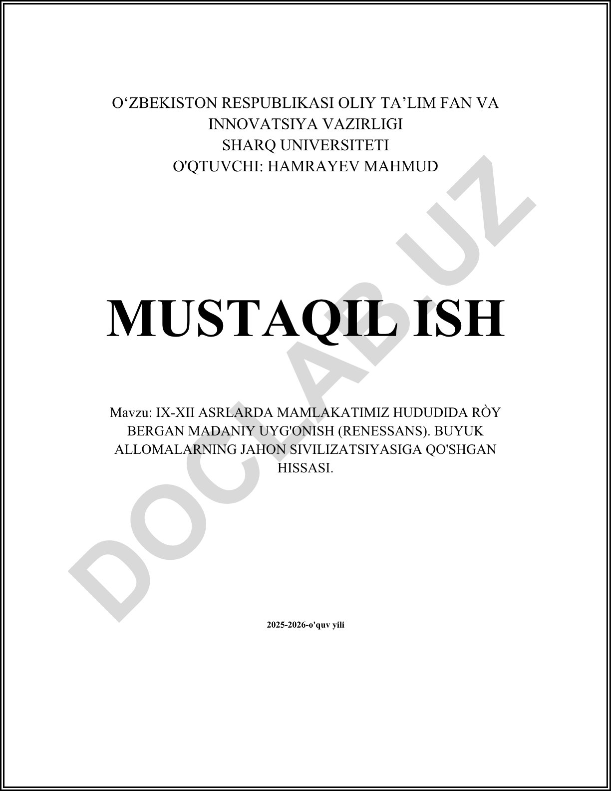 IX-XII asrlarda mamlakatimiz hududida madaniy uyg'onish (Renessans) va buyuk allomalarning jahon sivilizatsiyasiga qo'shgan hissasi