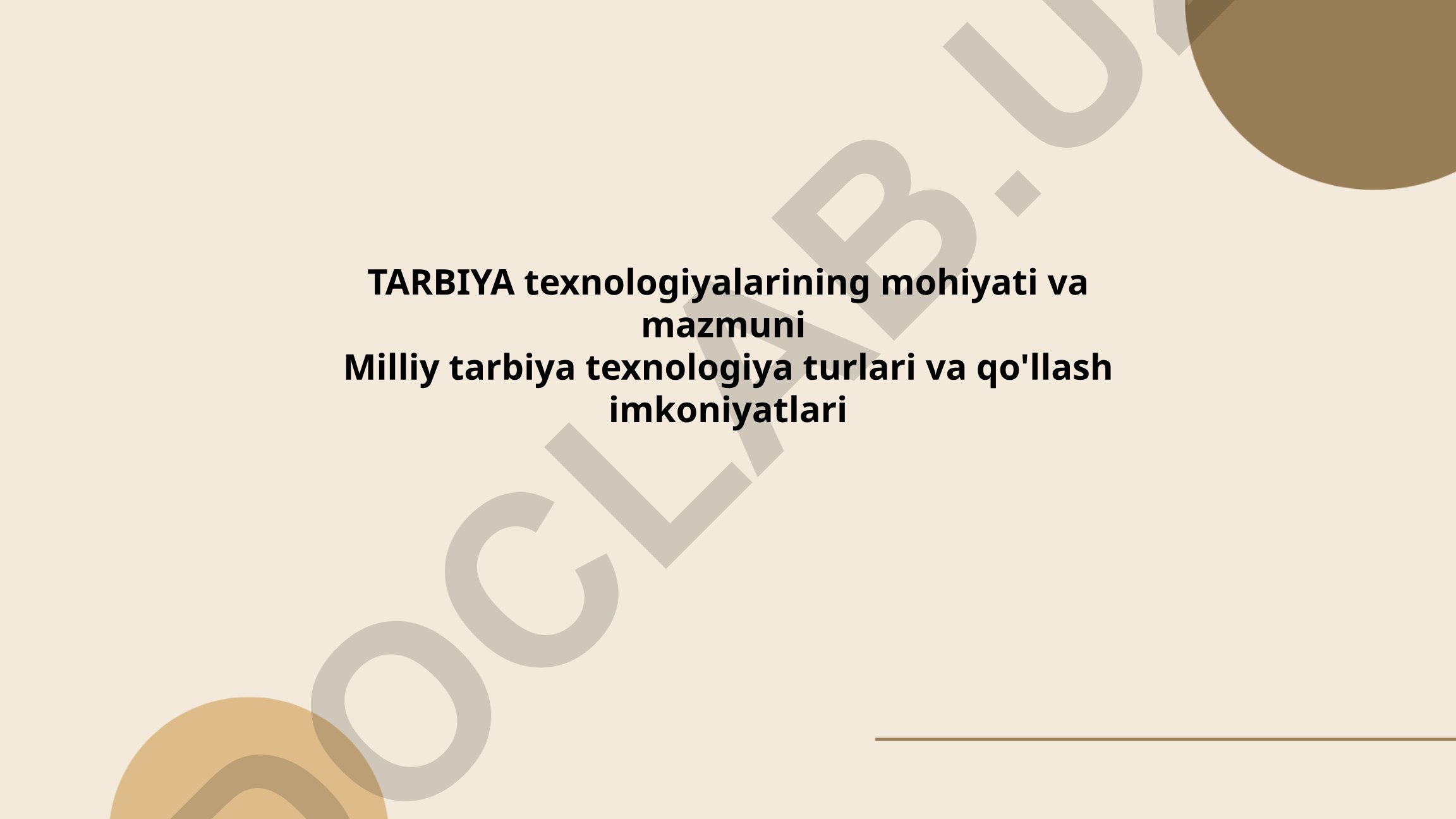 Tarbiya texnologiyalarining mohiyati va mazmuni