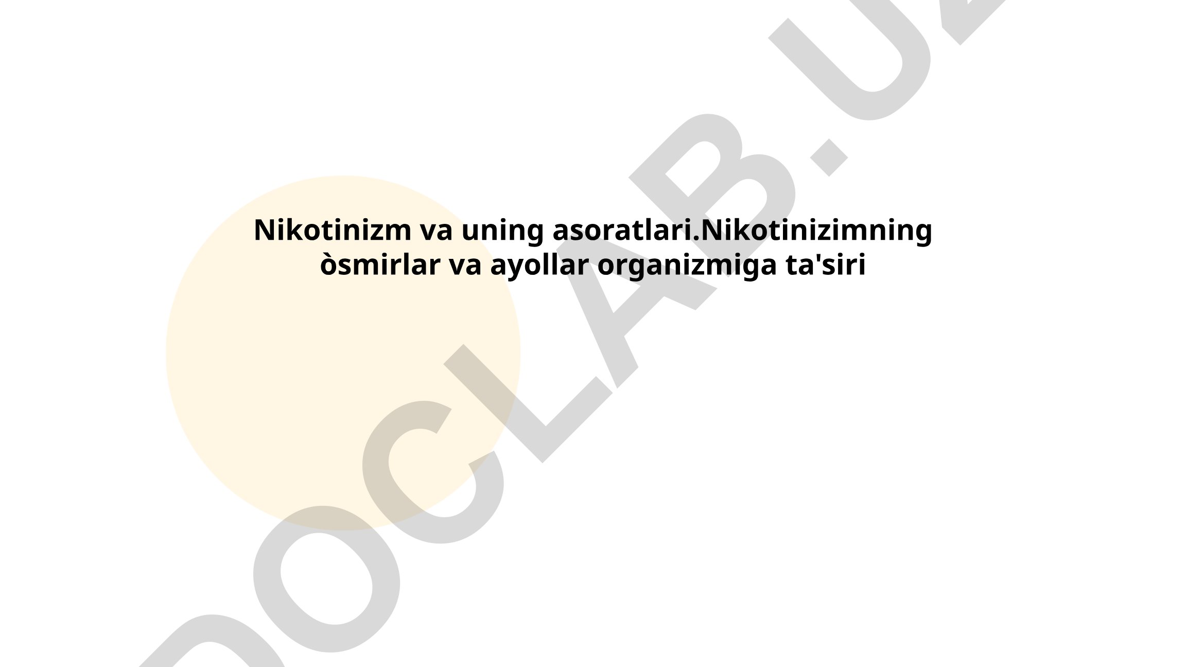Nikotinizm va uning asoratlari, o'smirlar va ayollar organizmiga ta'siri