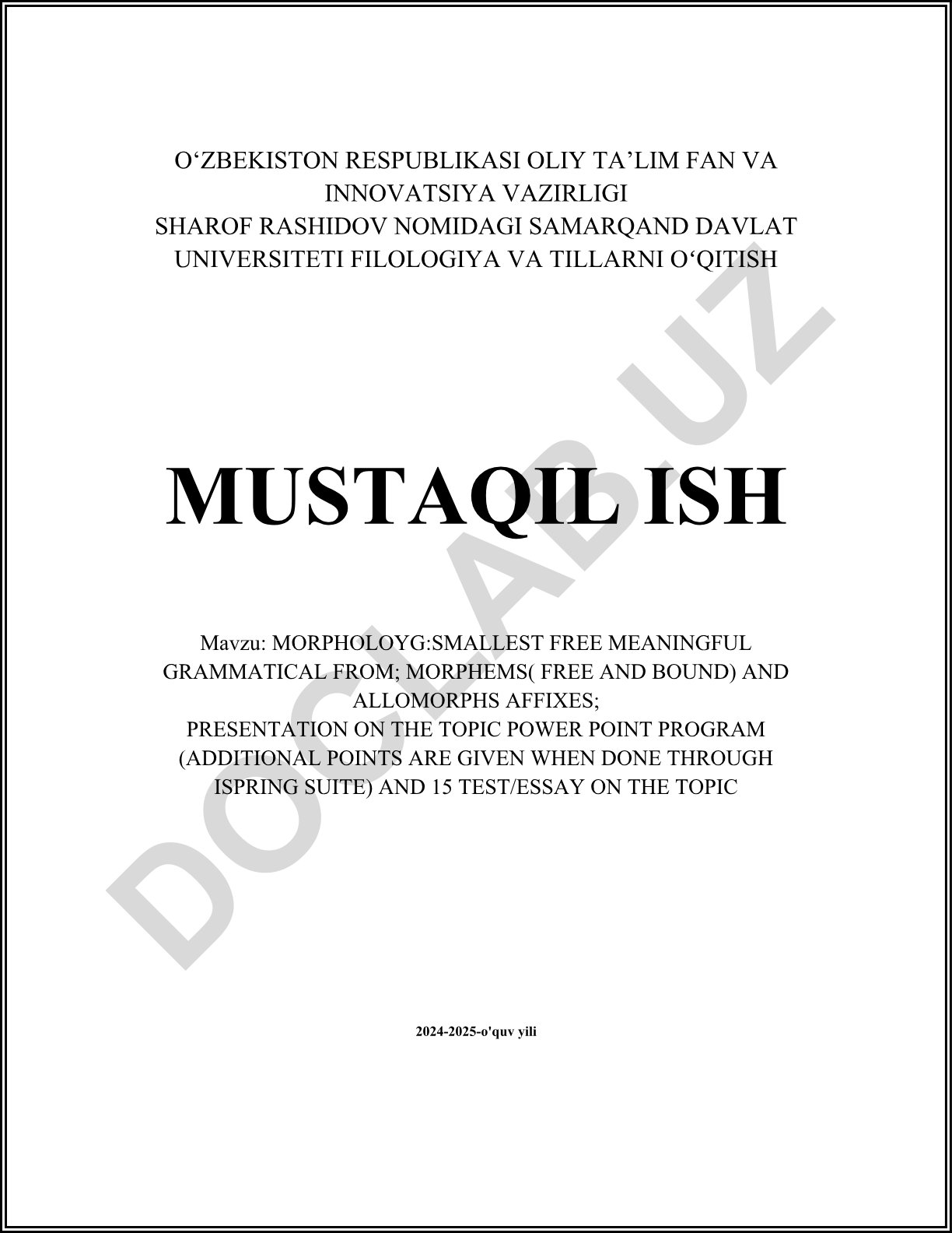 Morfologiya: Eng kichik erkin ma'noli grammatik shakl; Morfemalar (erkin va bog'langan) va allomorf affikslar