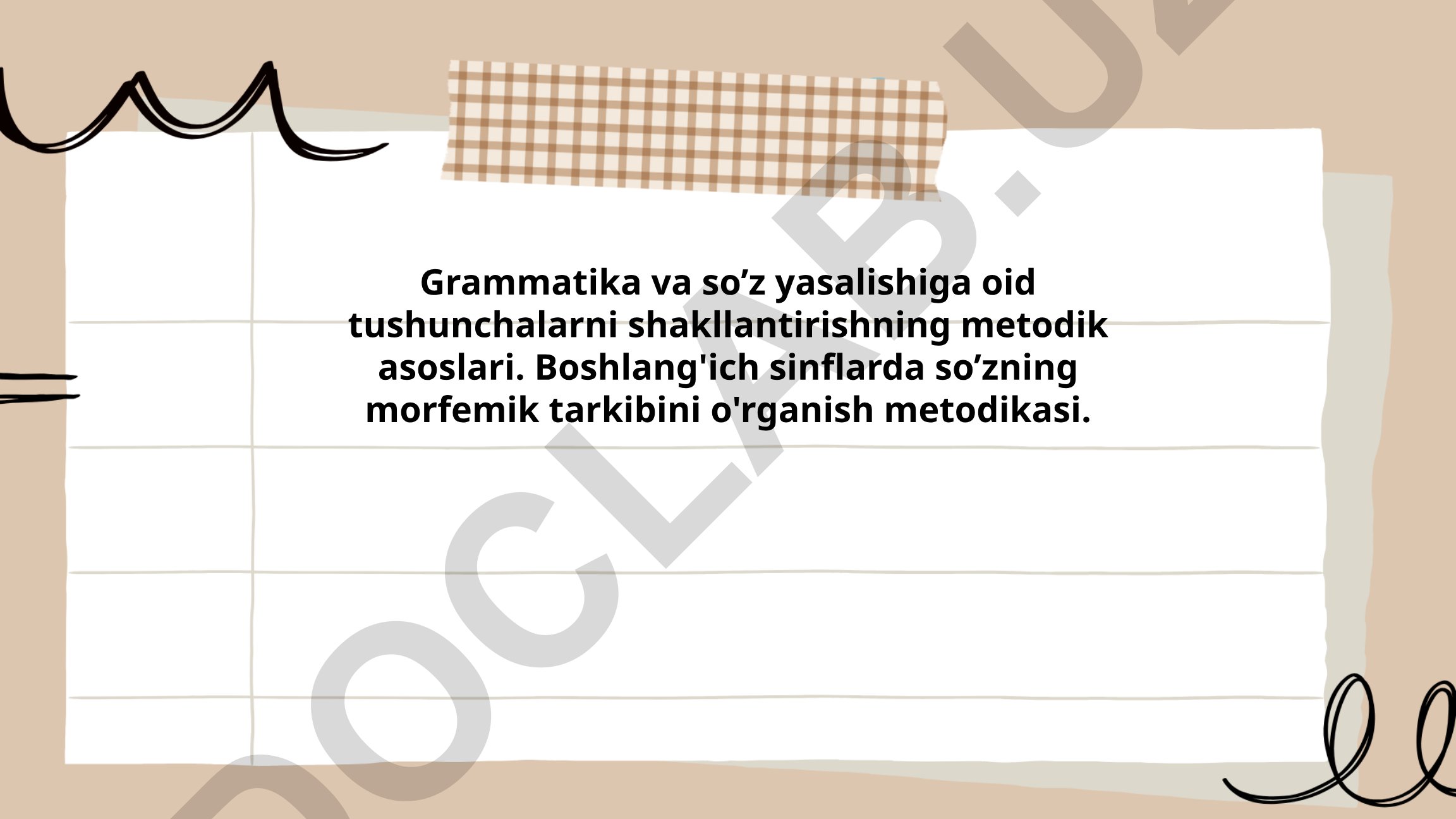 Grammatika va so'z yasalishiga oid tushunchalarni shakllantirishning metodik asoslari