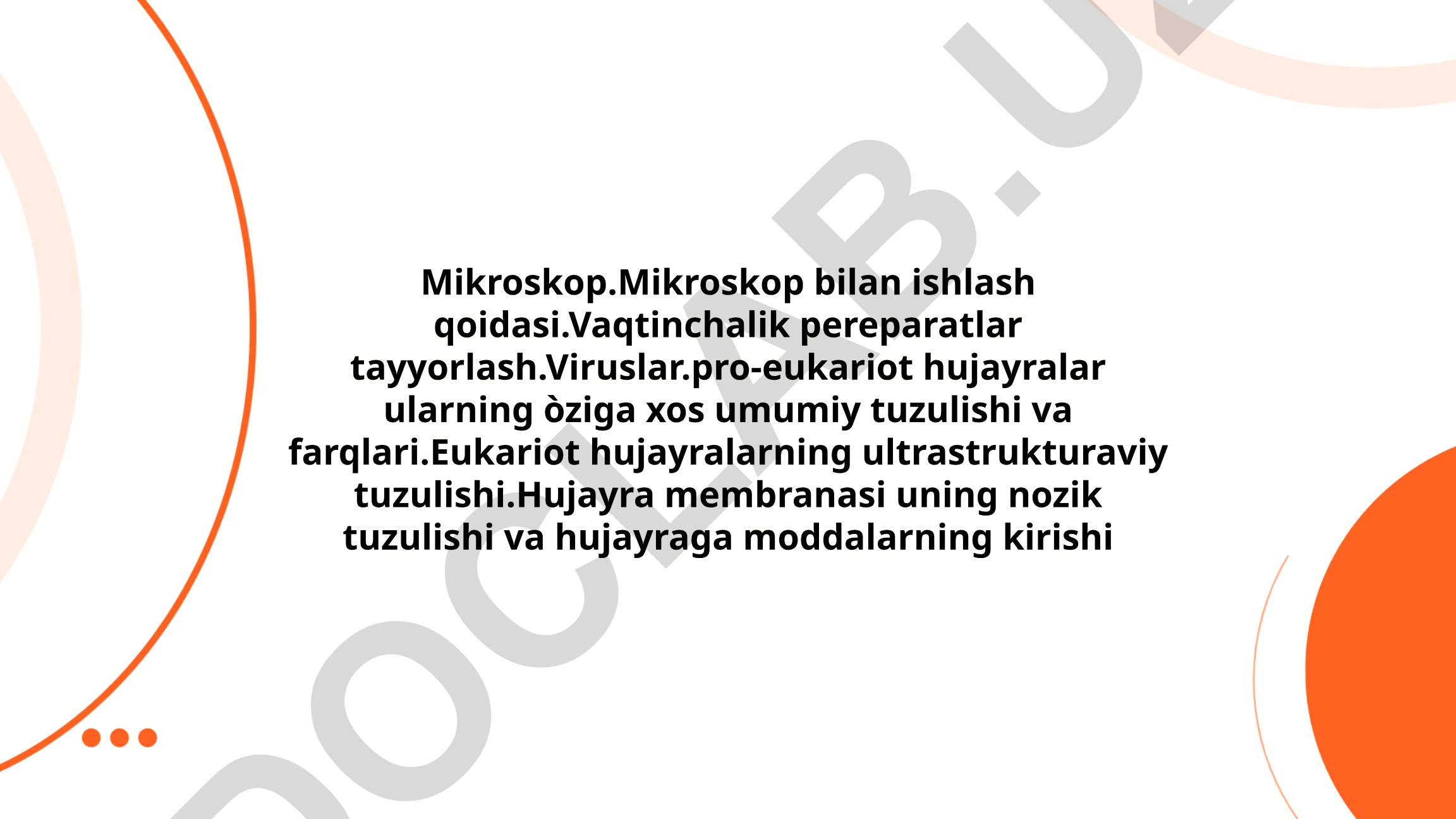 Mikroskop bilan ishlash va hujayra tuzilishi