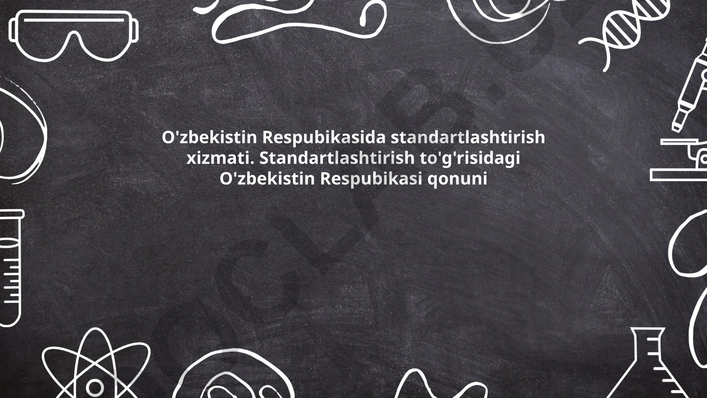 O'zbekistonda standartlashtirish xizmati va qonuni